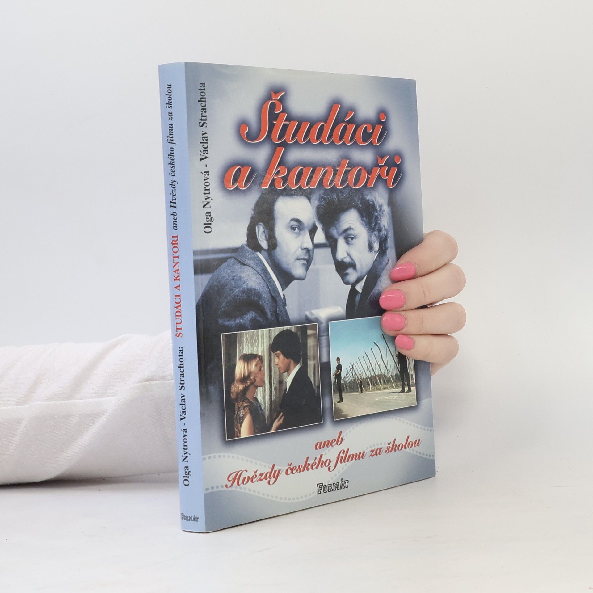 Václav Strachota Študáci a kantoři aneb Hvězdy českého filmu za školou