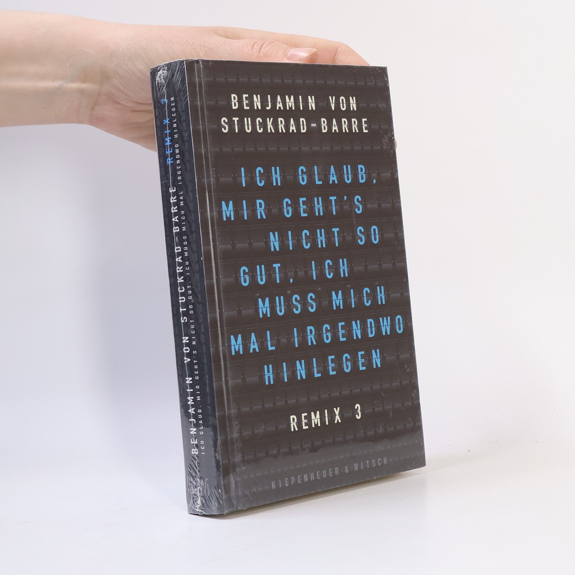 Benjamin v. Stuckrad-Barre Ich glaub, mir geht's nicht so gut, ich muss mich mal irgendwo hinlegen