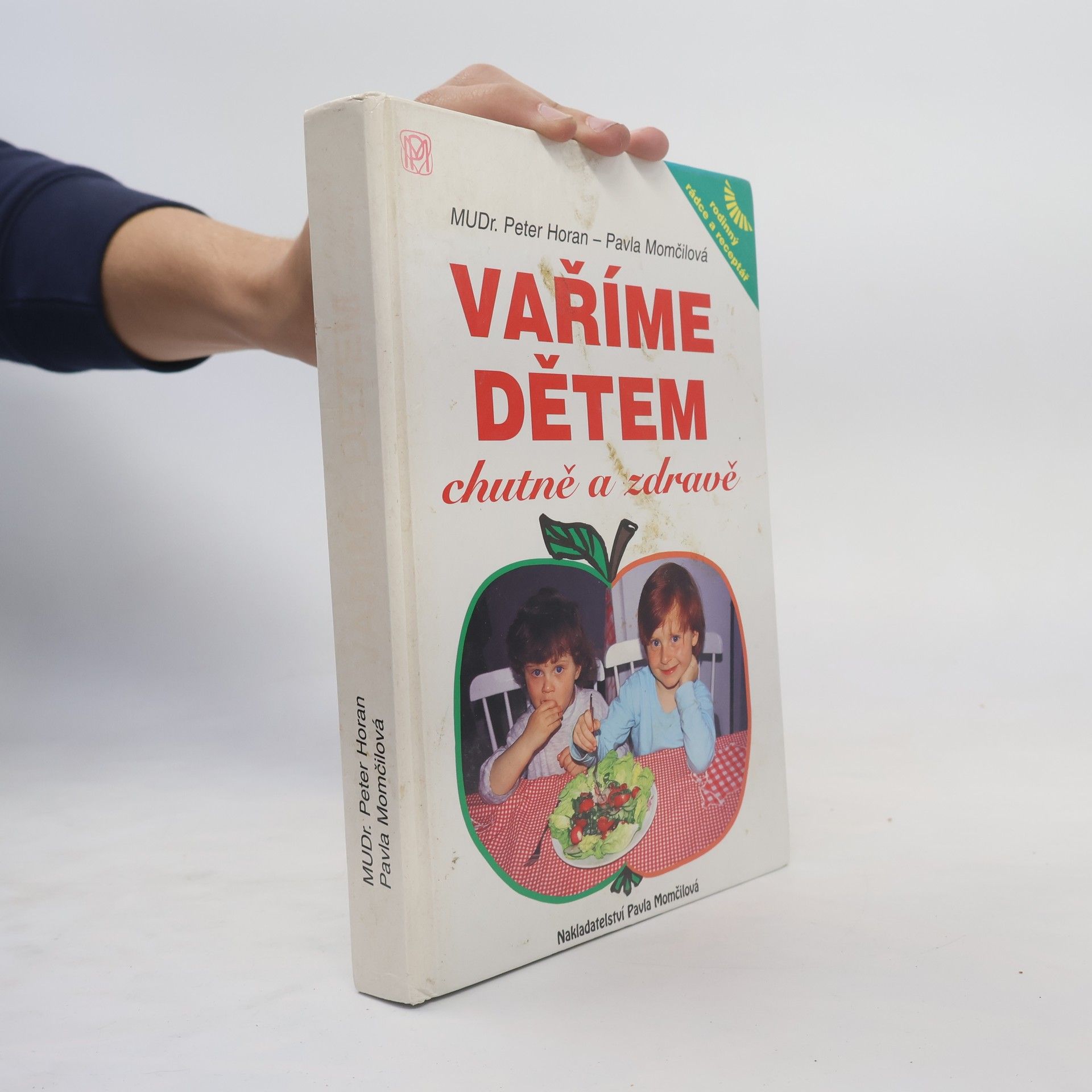 Pavla Momčilová Vaříme dětem chutně a zdravě