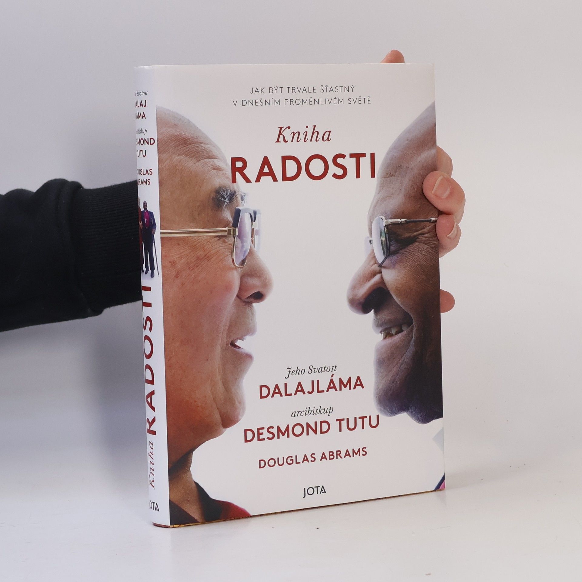 Douglas Carlton Abrams Kniha radosti : jak být trvale šťastný v dnešním proměnlivém světě