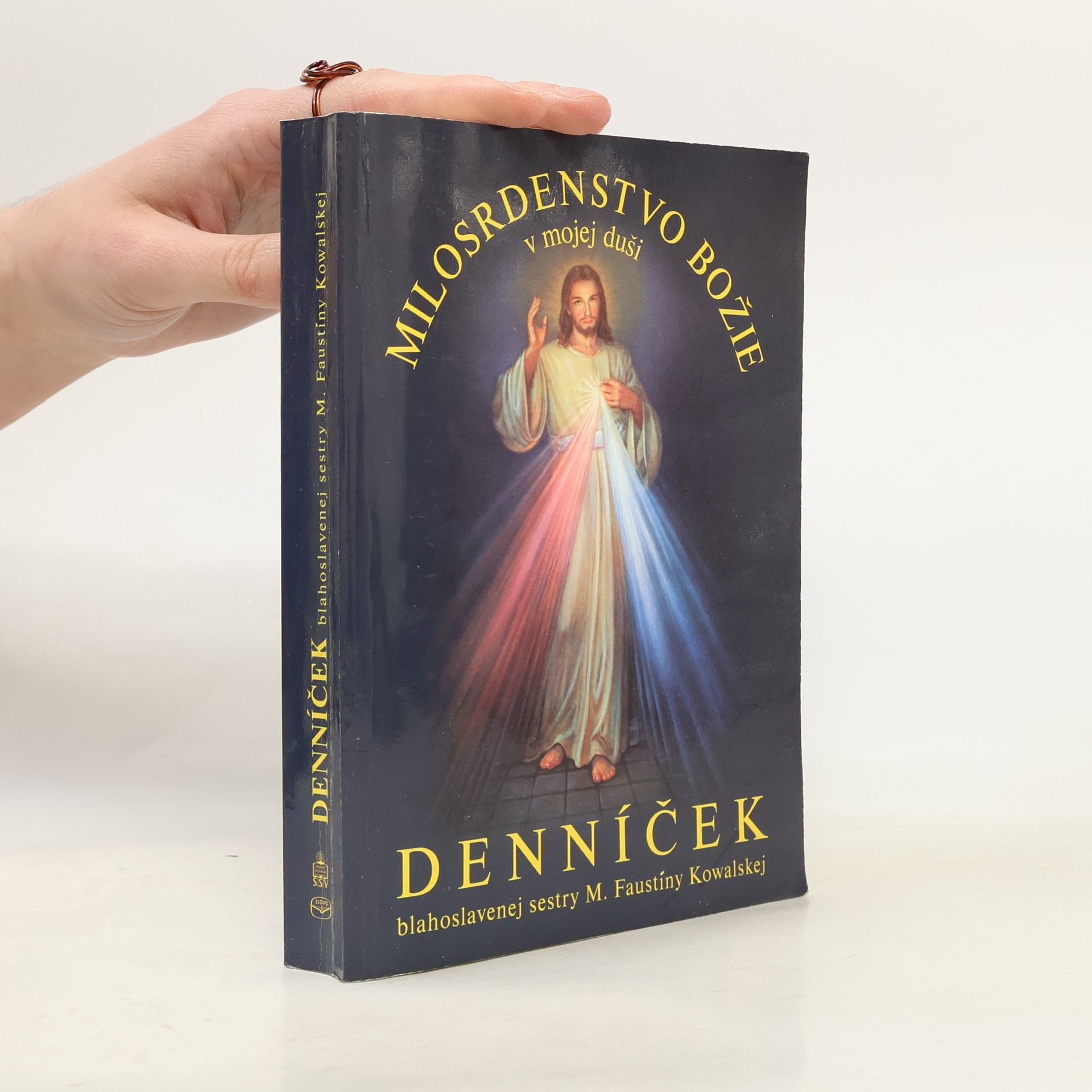 Maria Faustyna Kowalska Denníček: Milosrdenstvo božie v mojej duši