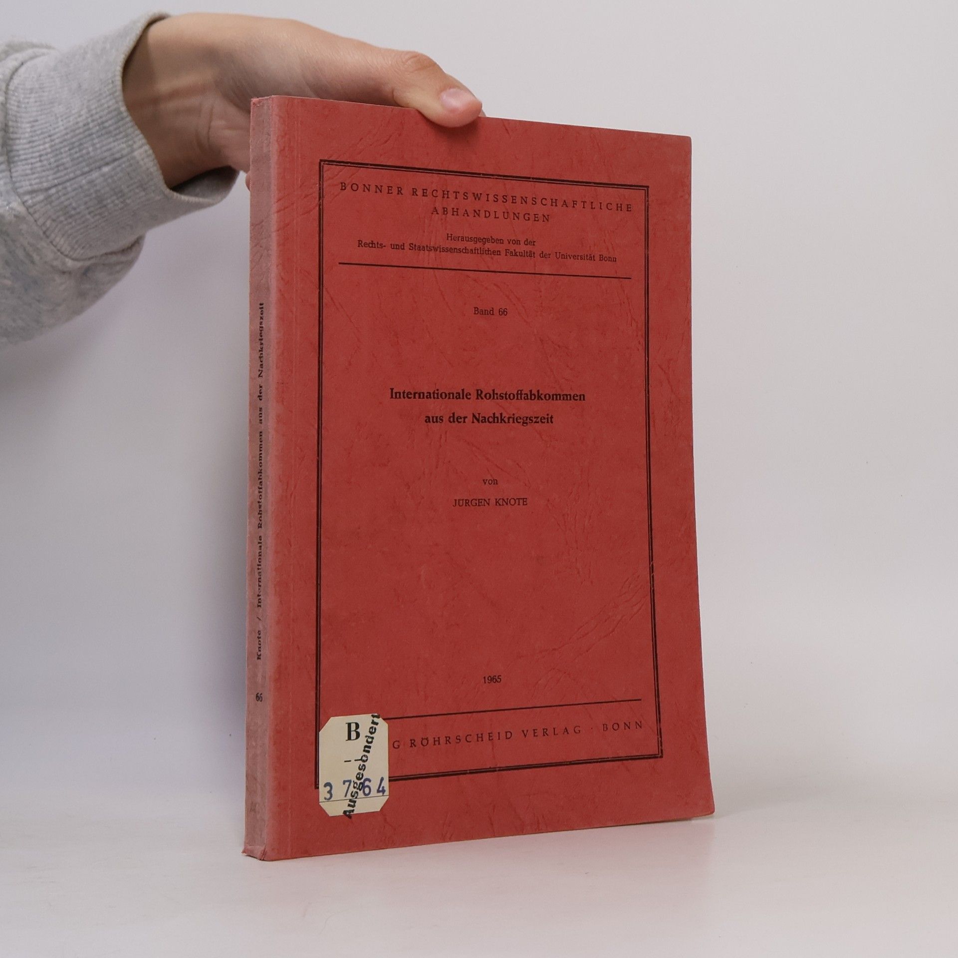Jürgen Knote Internationale Rohstoffabkommen aus der Nachkriegszeit