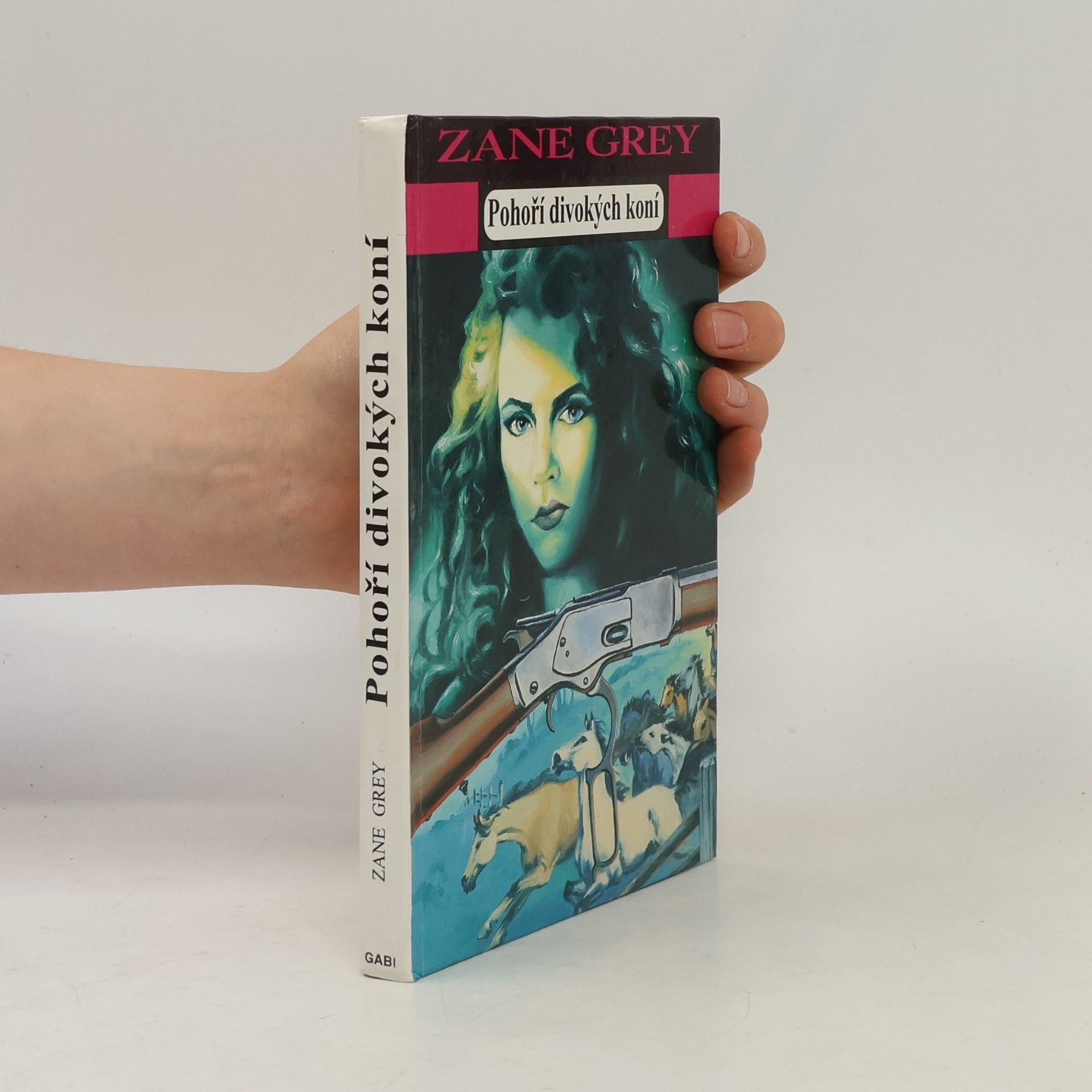 Zane Grey Pohoří divokých koní