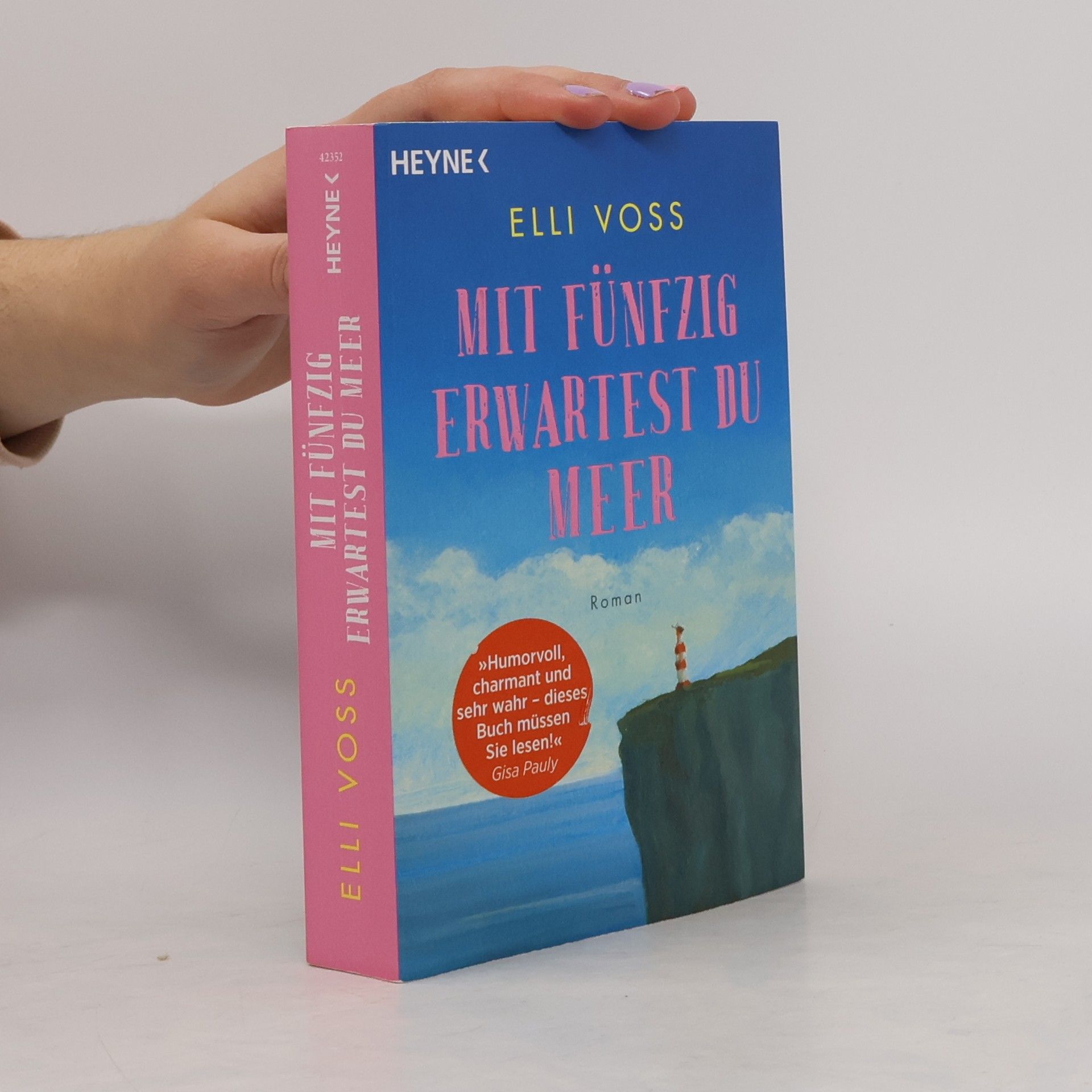 Elli Voss Mit fünfzig erwartest du Meer