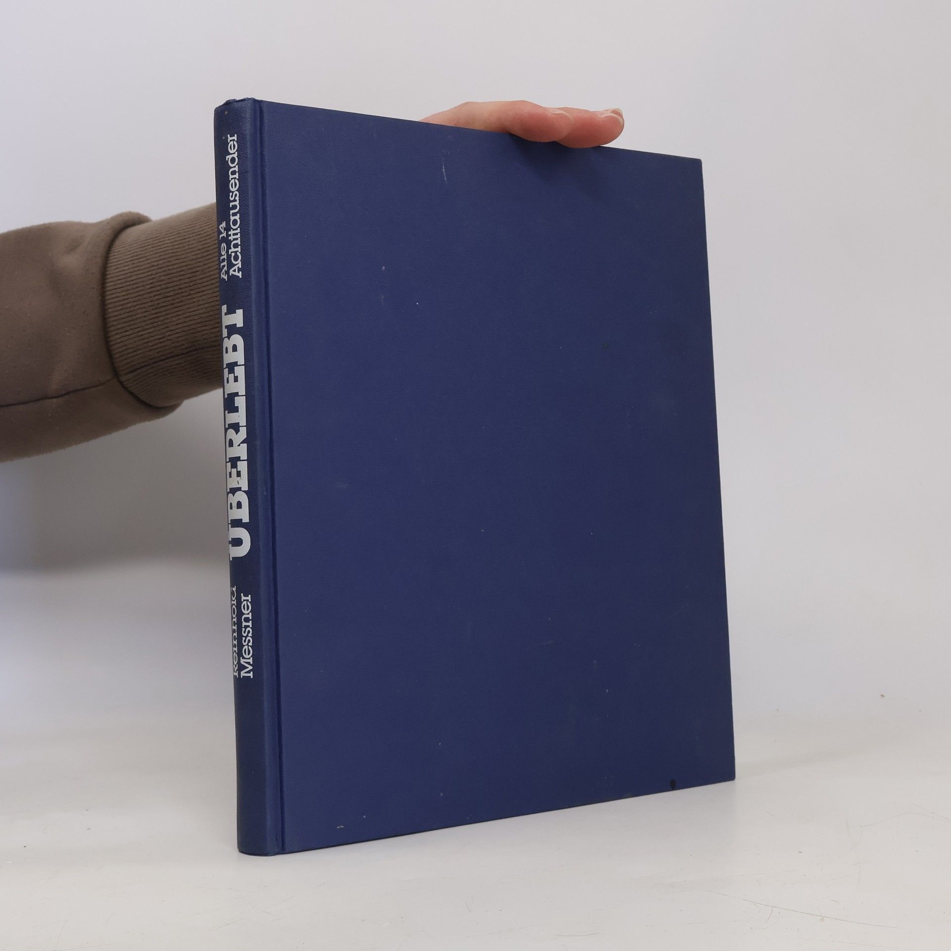 Reinhold Messner Überlebt. Alle 14 Achttausender