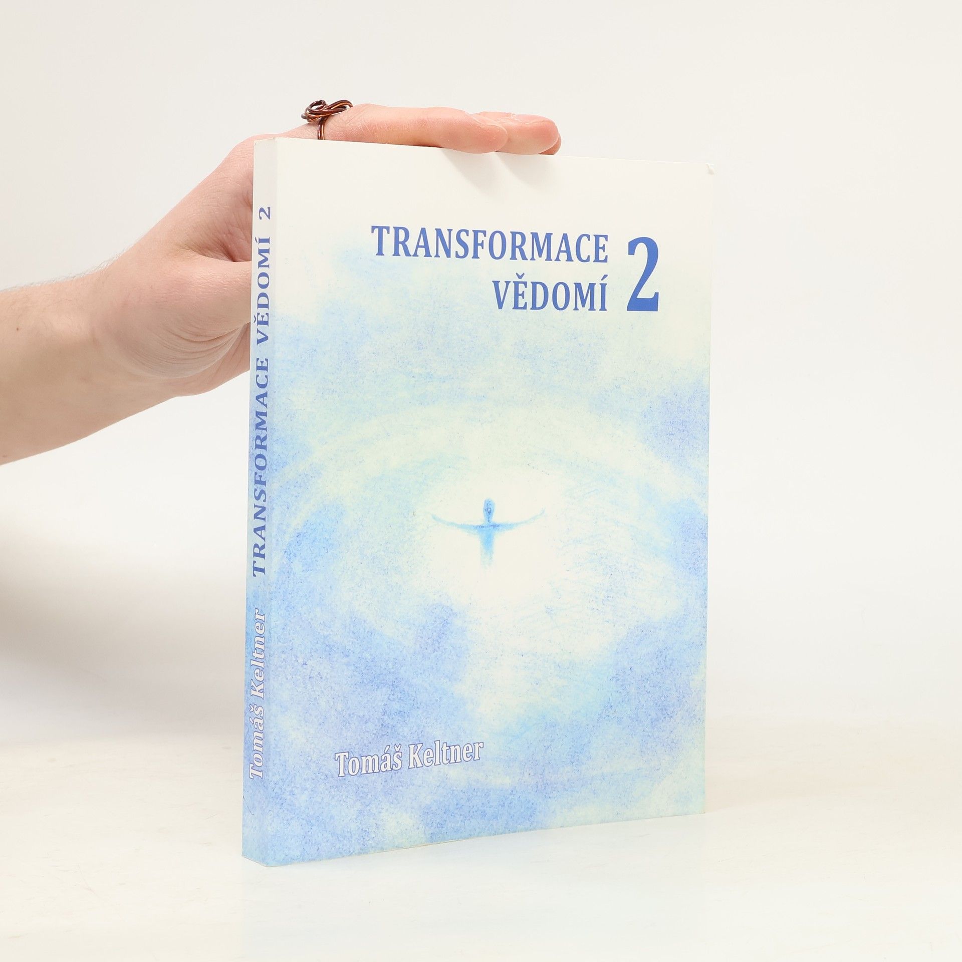 Tomáš Keltner Transformace vědomí. 2. díl