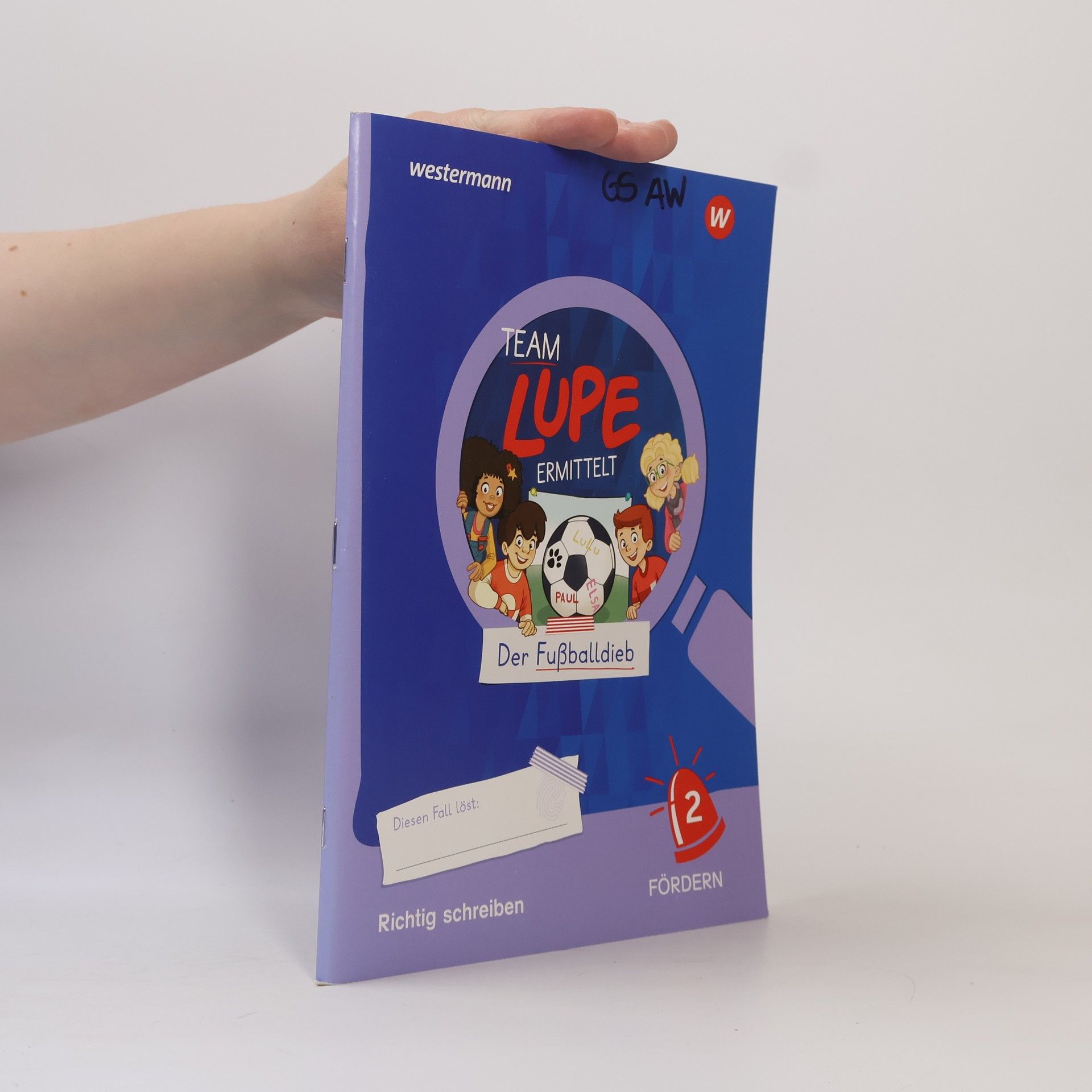 Various authors TEAM LUPE ERMITTELT - Übungshefte. Richtig schreiben 2 FÖRDERN
