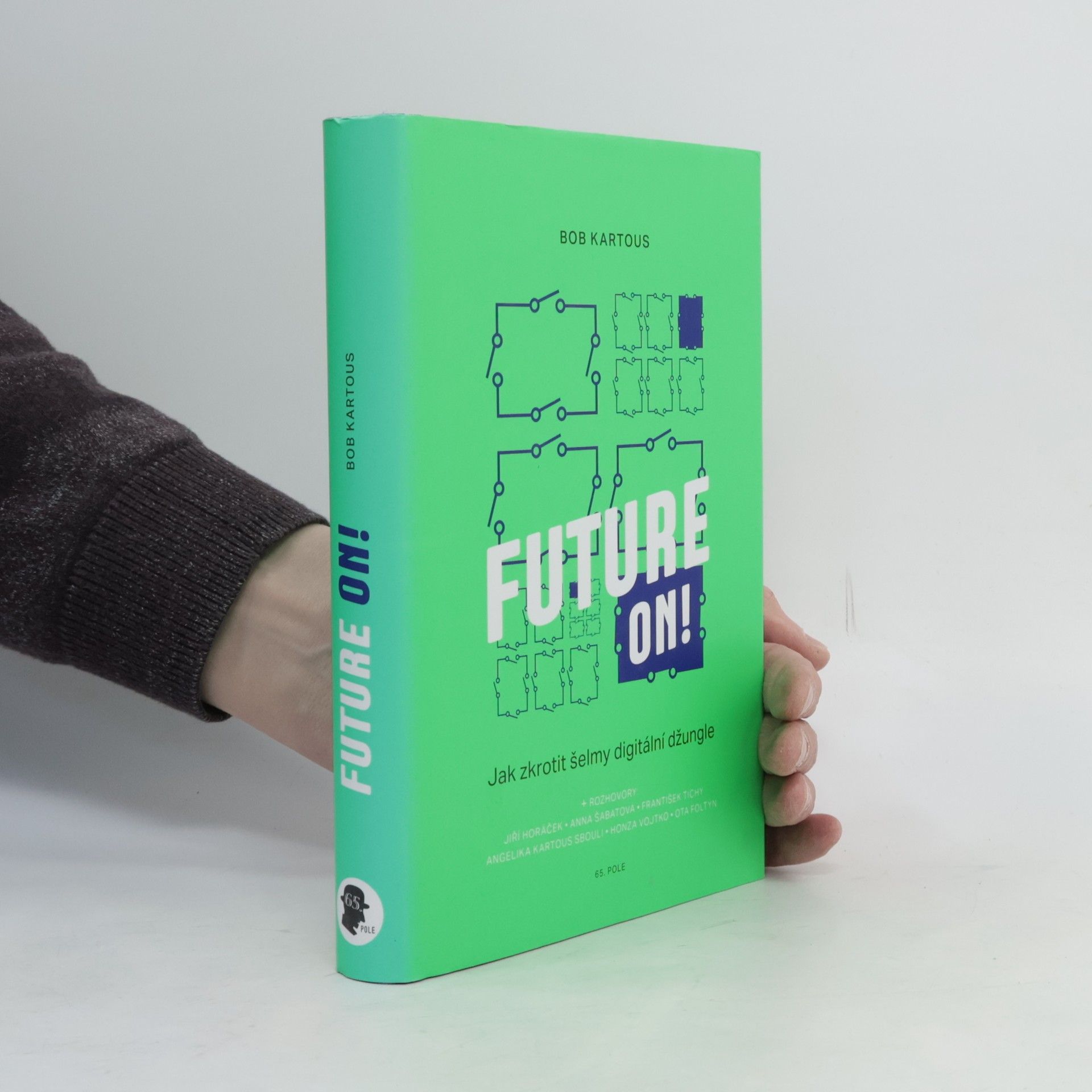 Angelika Kartous Sbouli Future on! Jak zkrotit šelmy digitální džungle