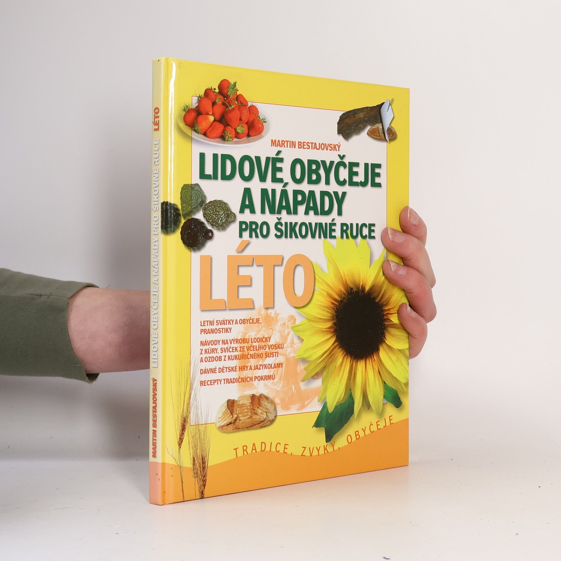 Lidové obyčeje a nápady pro šikovné ruce. Léto