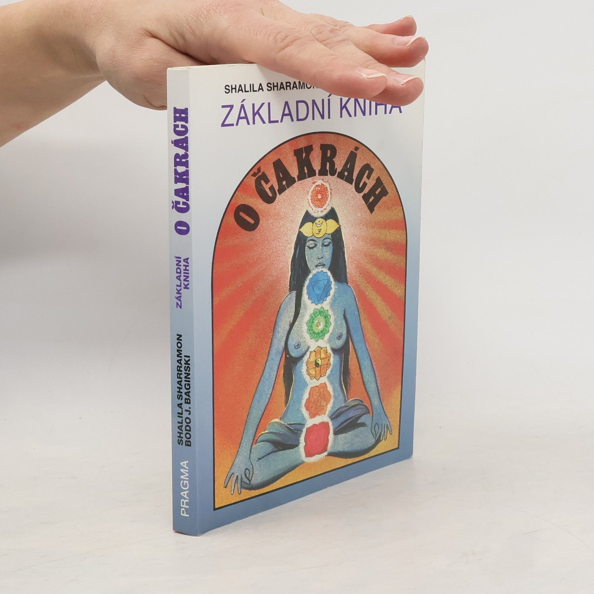 Shalila Sharamon Základní kniha o čakrách