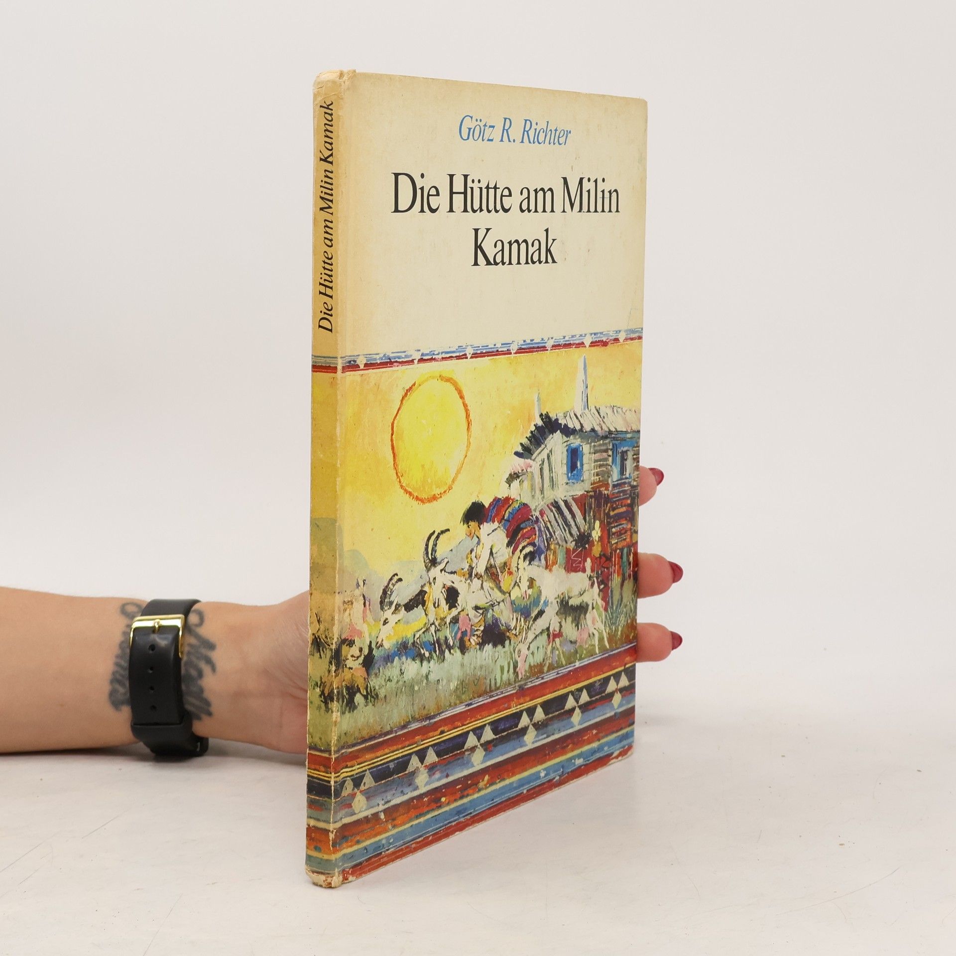 Gotz R. Richter Die Hütte am Milin Kamak