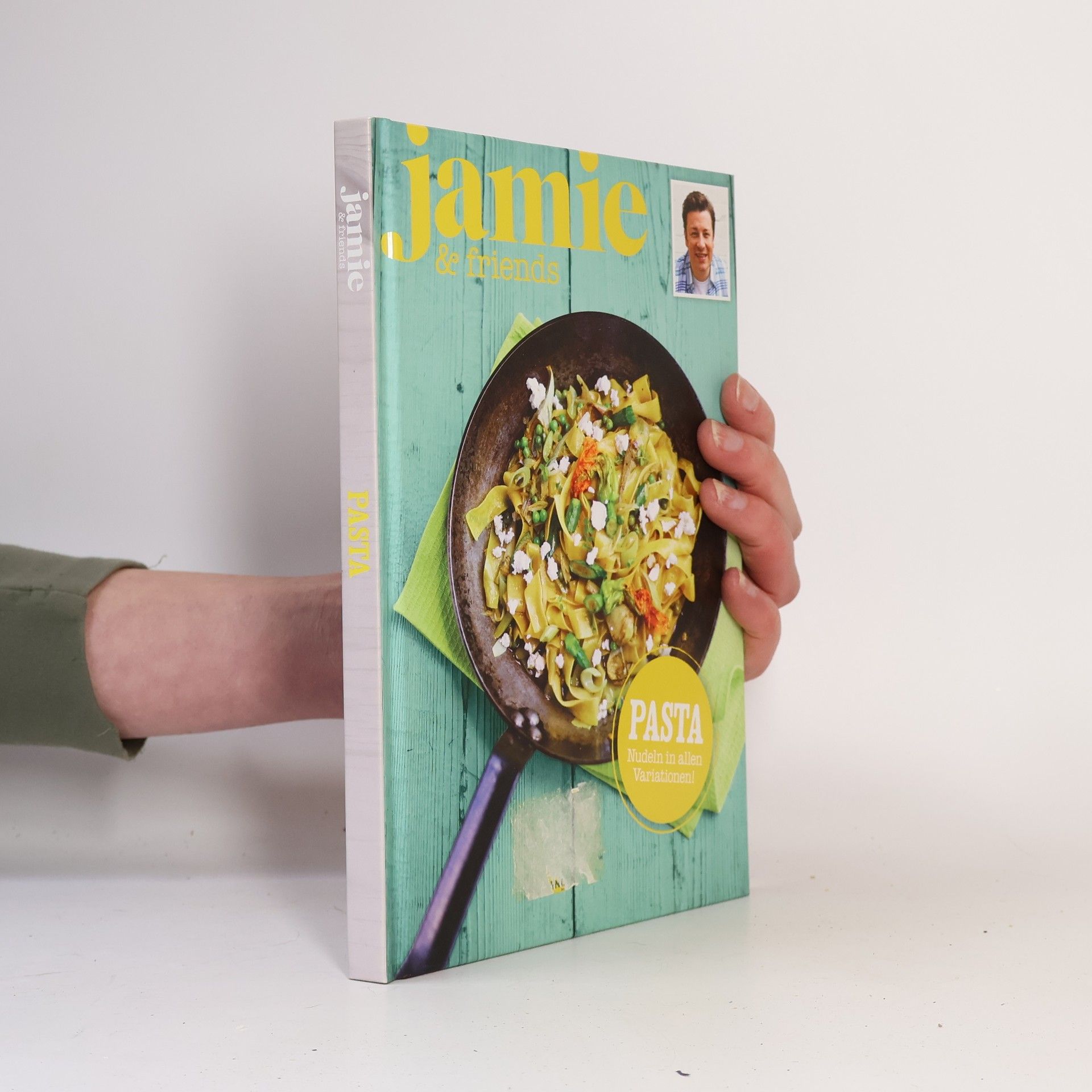 Autorenkollektiv Jamie and Friends. Pasta. Nudeln in allen Variationen!