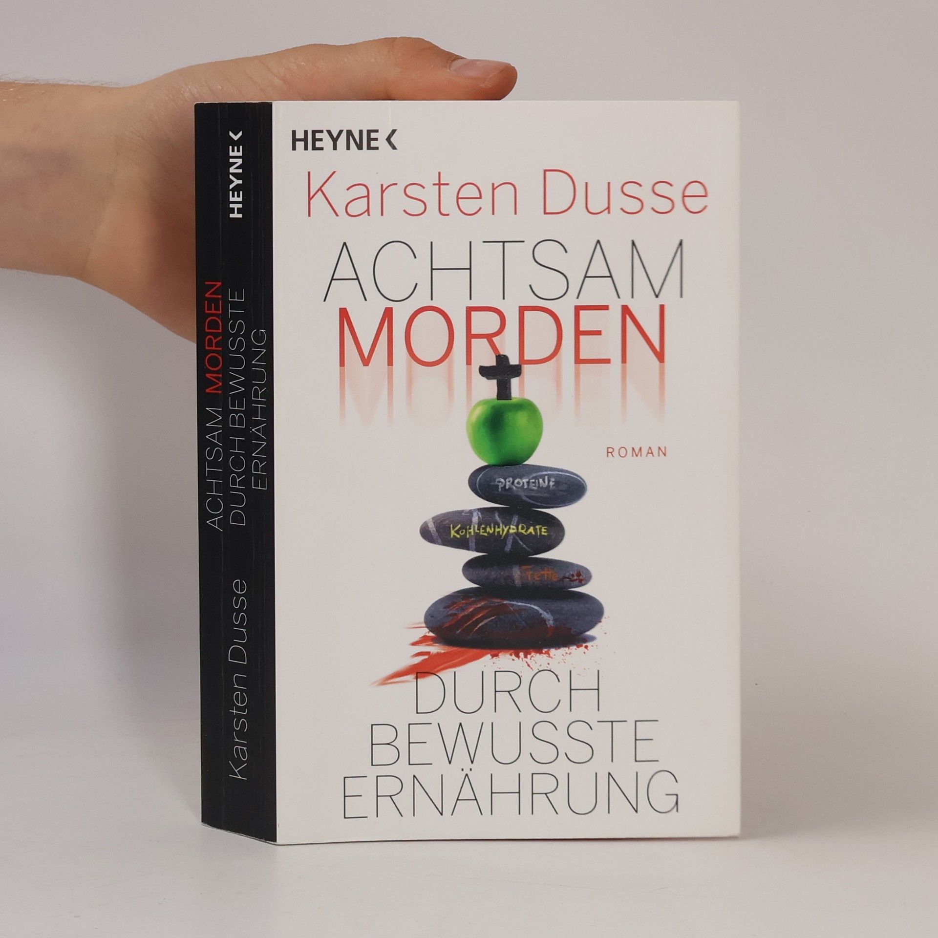 Karsten Dusse Achtsam morden durch bewusste Ernährung