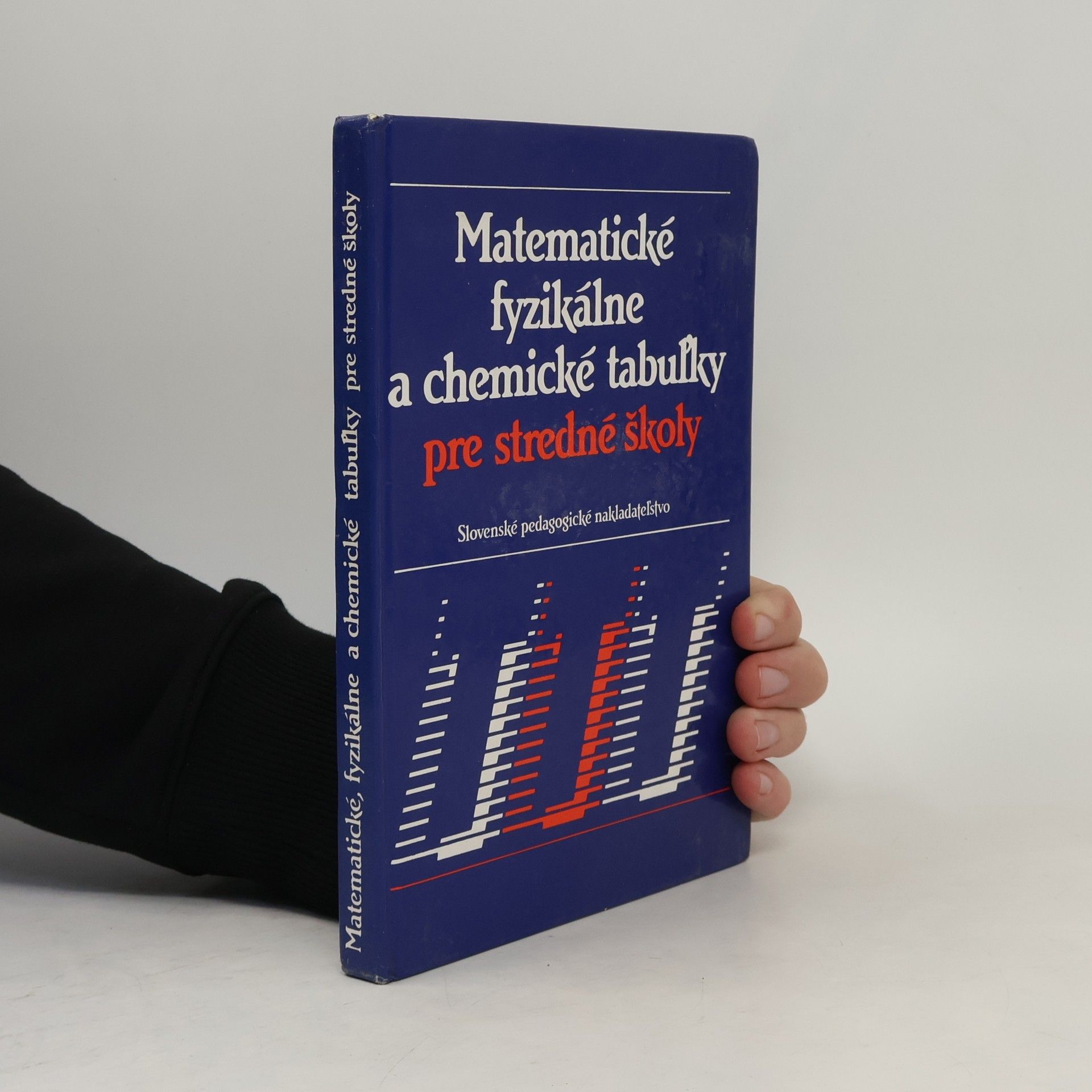 Various authors Matematické, fyzikálne a chemické tabuľky pre stredné školy