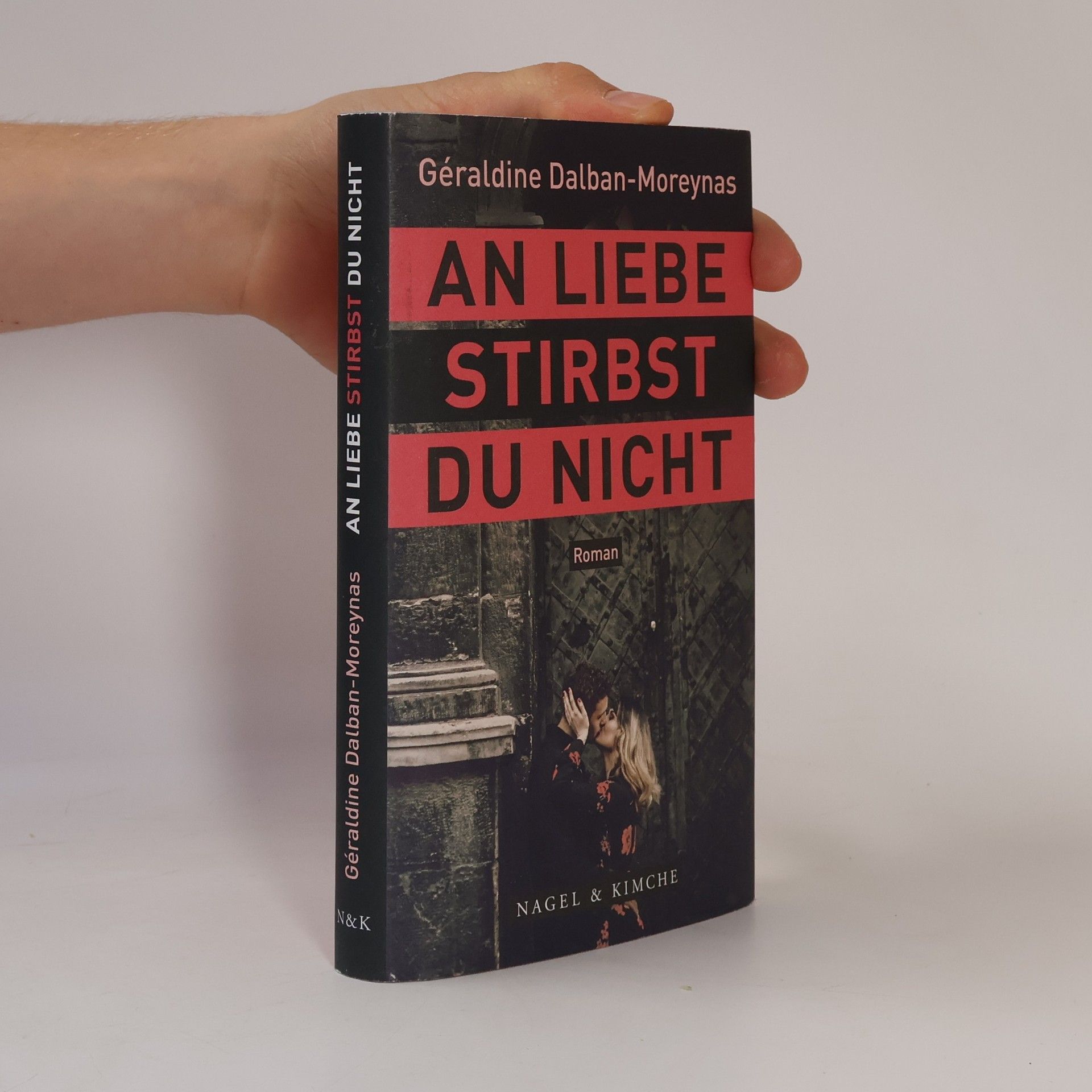 Géraldine Dalban-Moreynas An Liebe stirbst du nicht