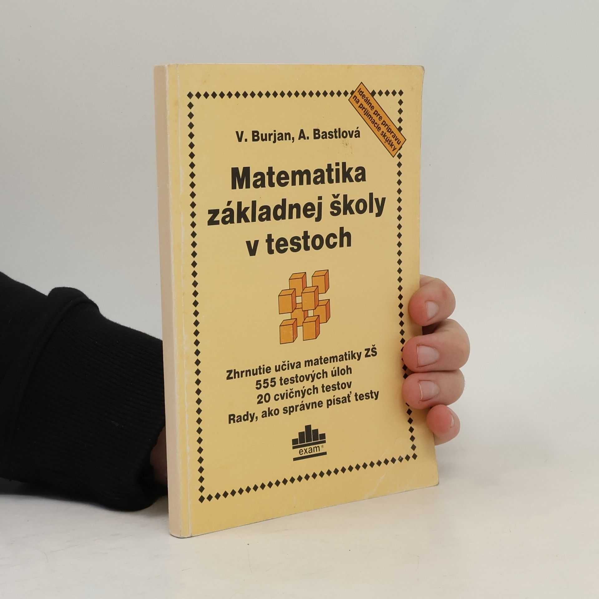 Alena Bastlová Matematika základnej školy v testoch