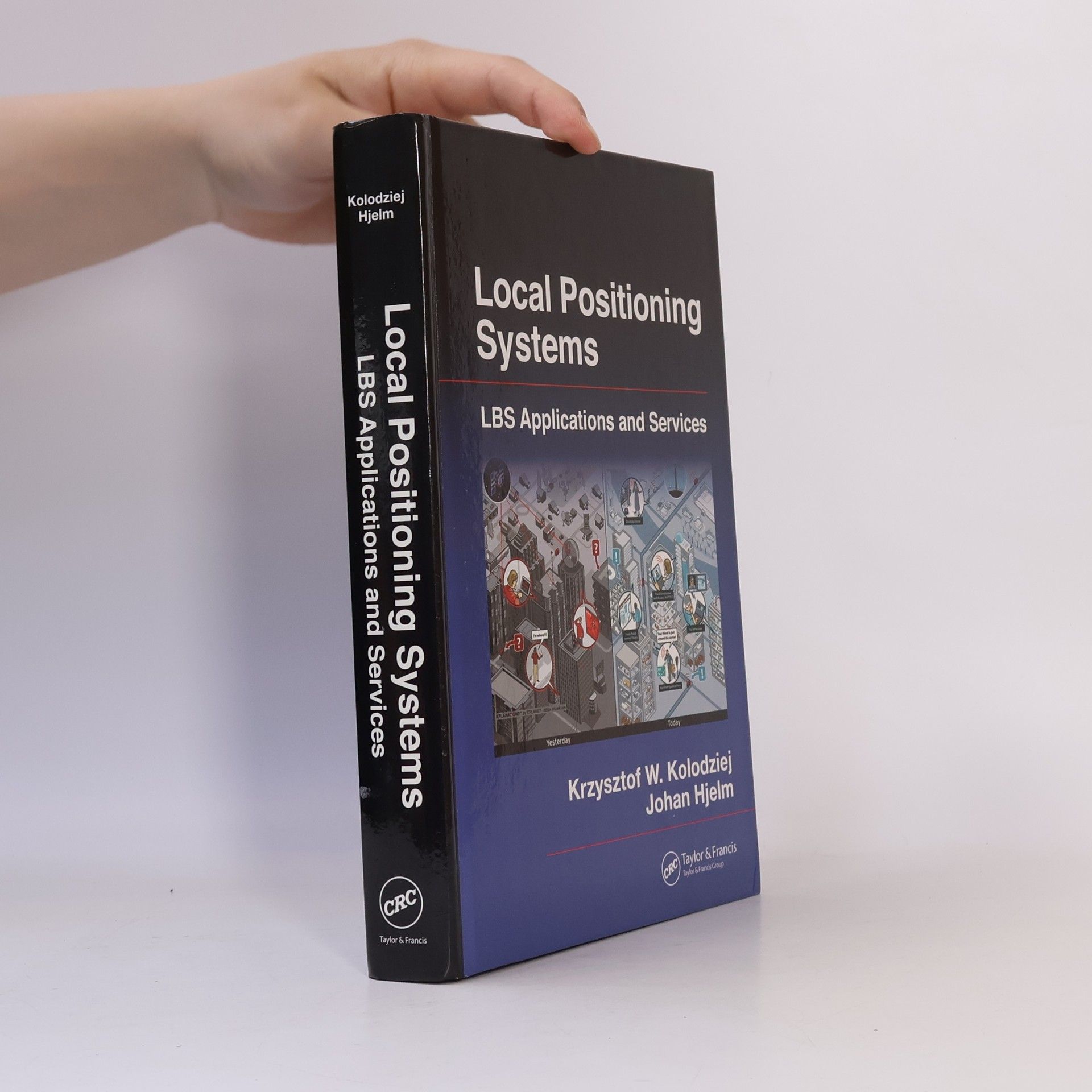 Krzysztof W. Kolodziej Local Positioning Systems