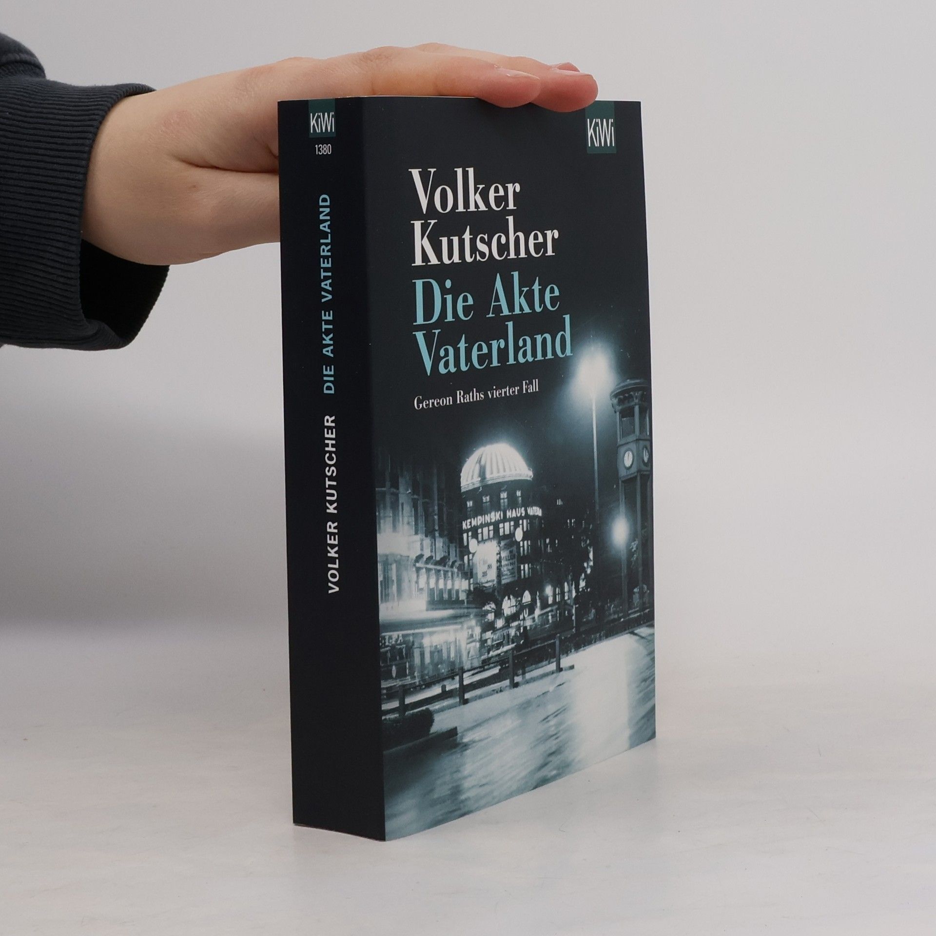 Volker Kutscher Die Akte Vaterland : Gereon Raths vierter Fall