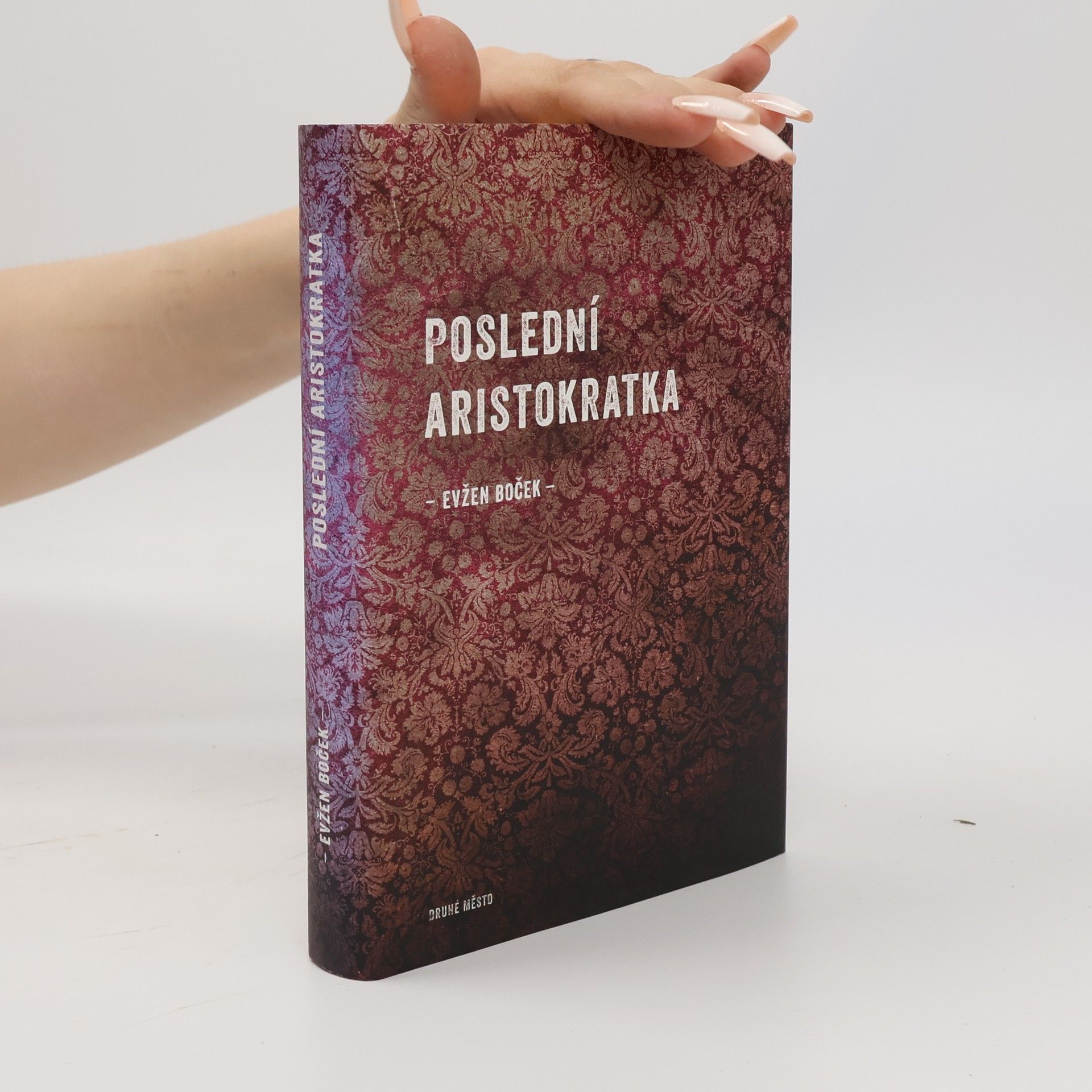 Evžen Boček Poslední aristokratka