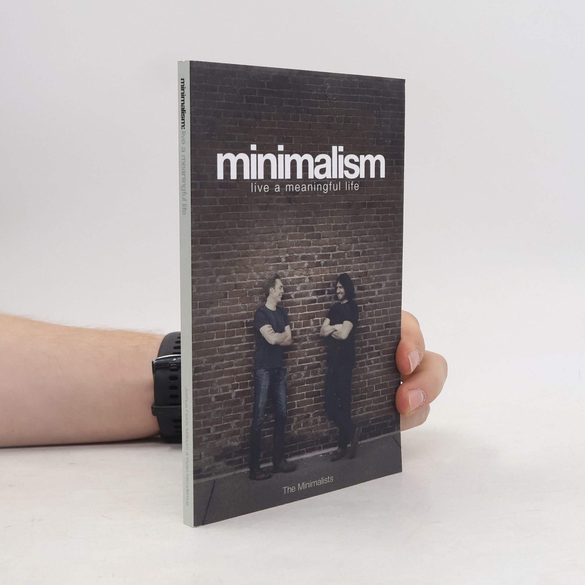 Ryan Nicodemus Minimalism: Live a Meaningful Life