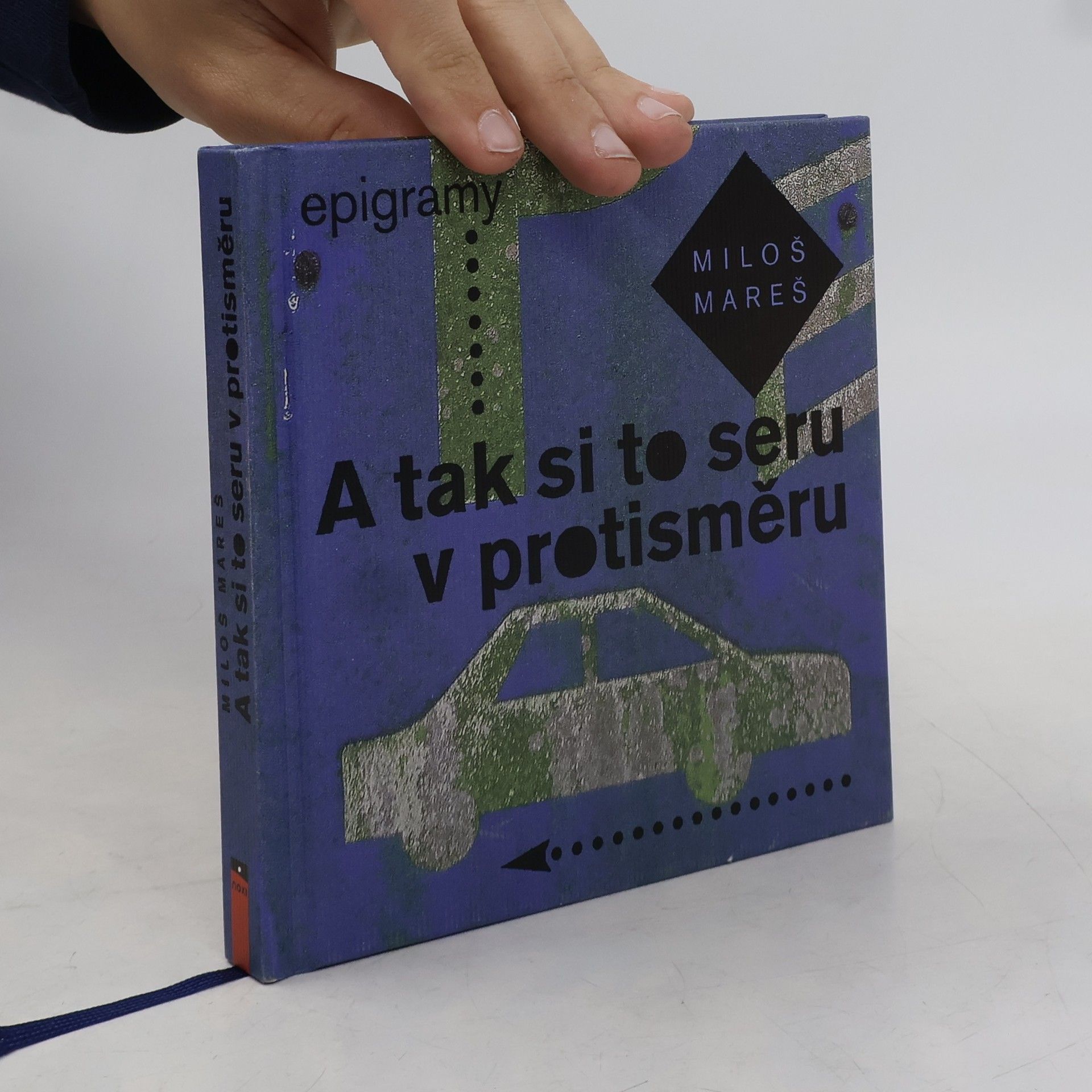 Miloš Mareš A tak si to seru v protisměru