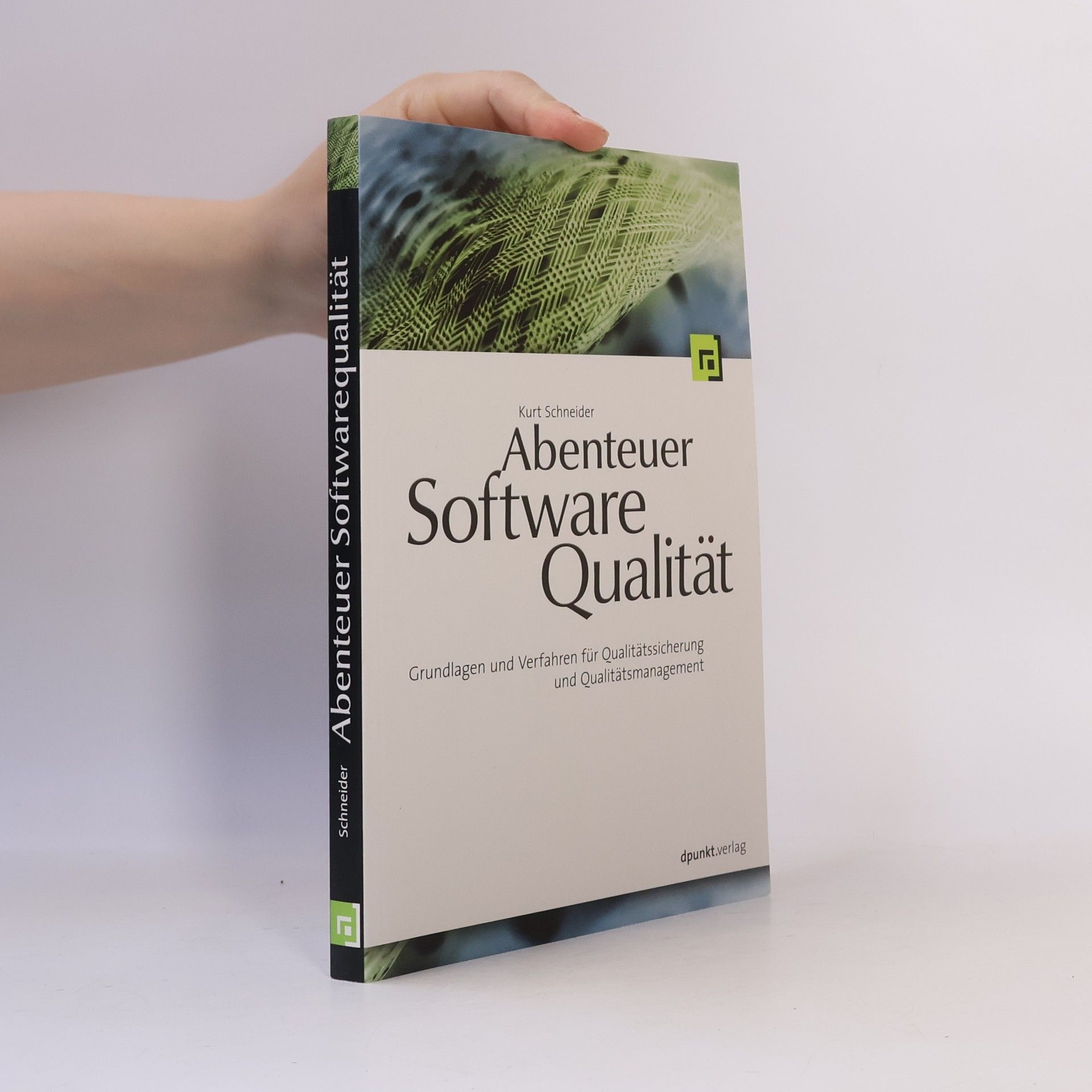 Kurt Schneider Abenteuer Softwarequalität