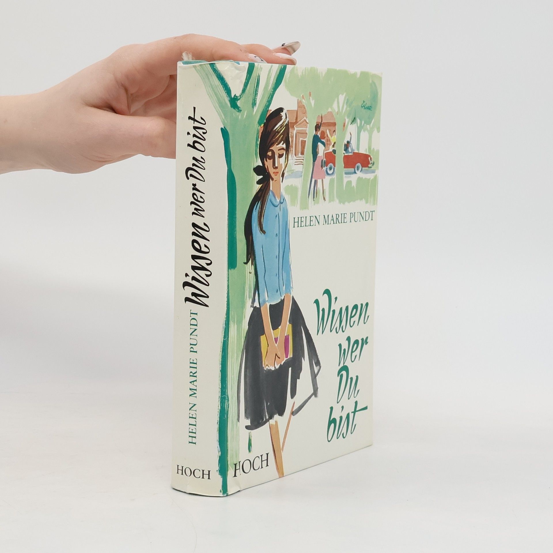 Helen Marie Pundt Wissen, wer Du bist