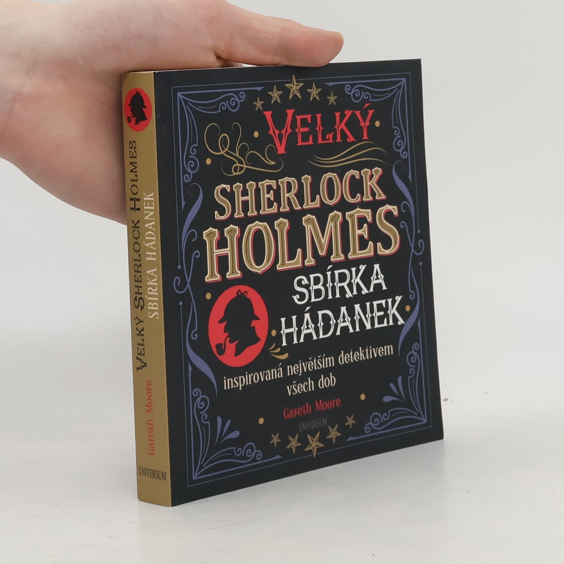 Gareth Moore Velký Sherlock Holmes. Sbírka hádanek inspirovaná největším detektivem všech dob