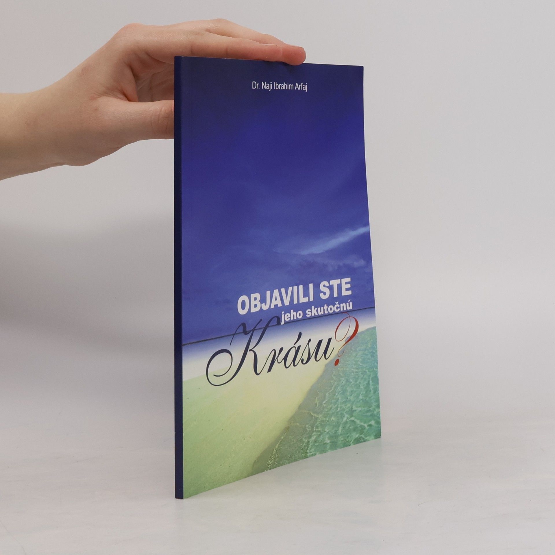 Naji Ibrahim Arfaj Objavili ste jeho skutočnú krásu?