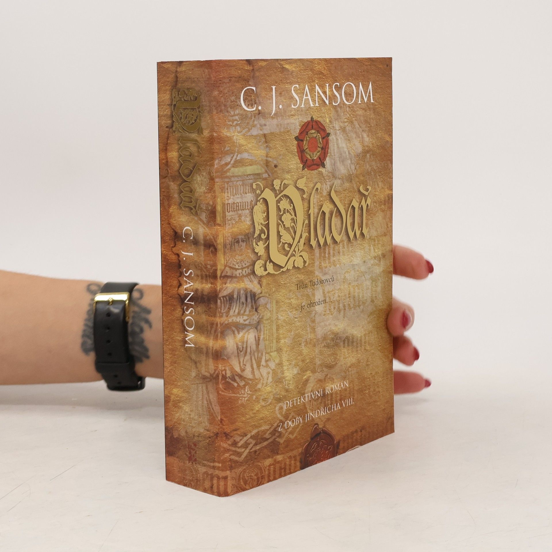 Christopher John Sansom Vladař. Detektivní román z doby Jindřicha VIII.