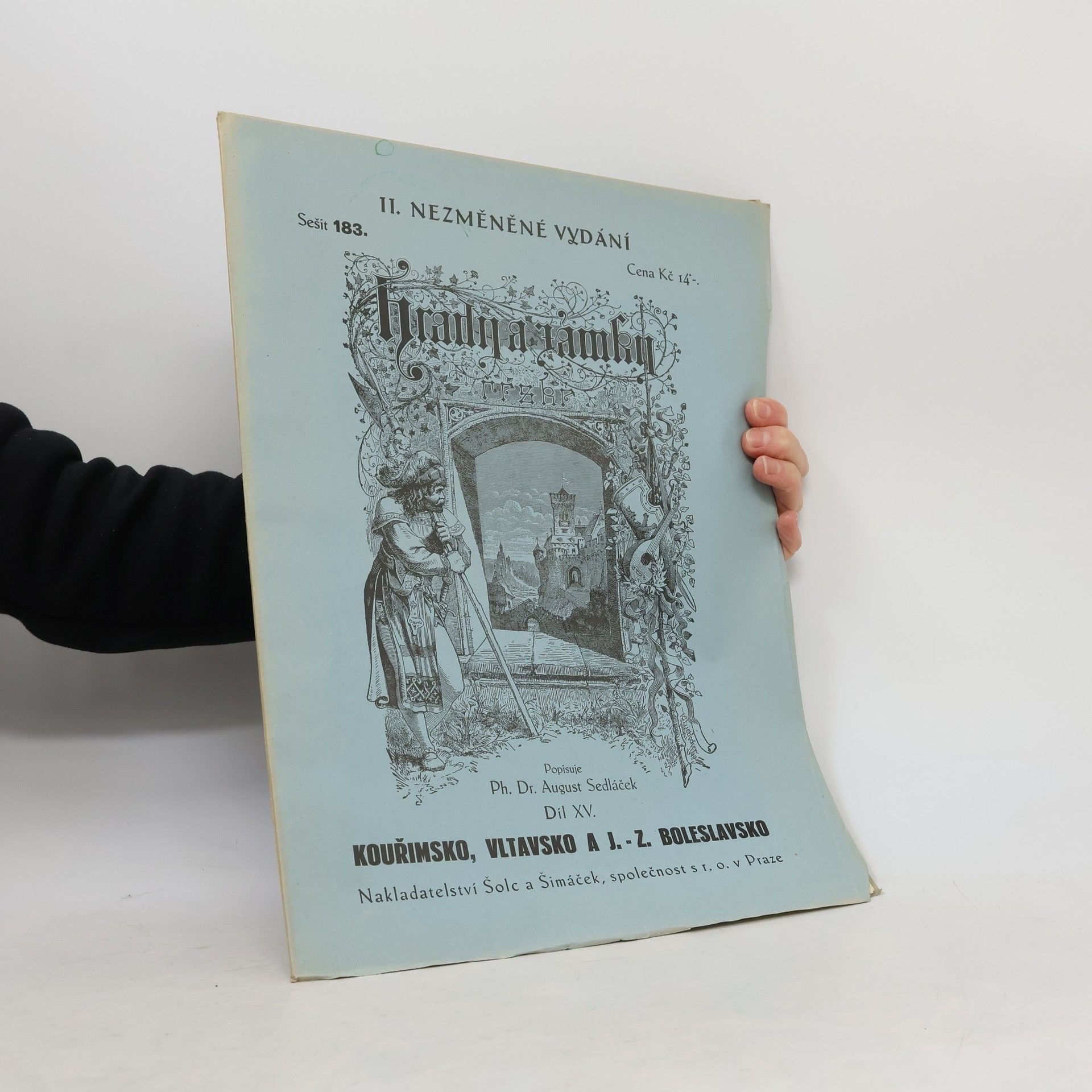 August Sedláček Hrady, zámky díl 15. Kouřimsko, Vltavsko a J.-Z. Boleslavsko