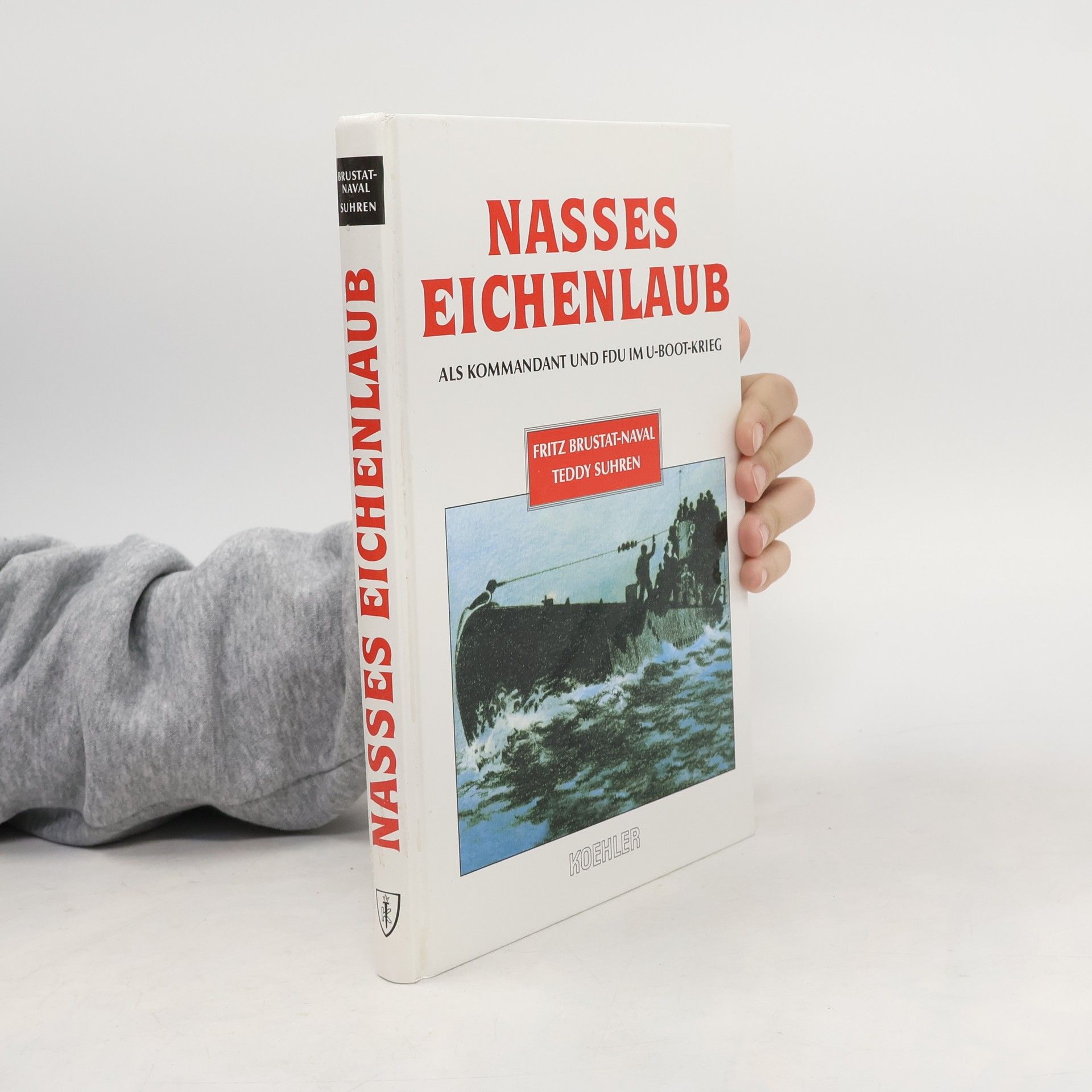 Fritz Brustat-Naval Nasses Eichenlaub