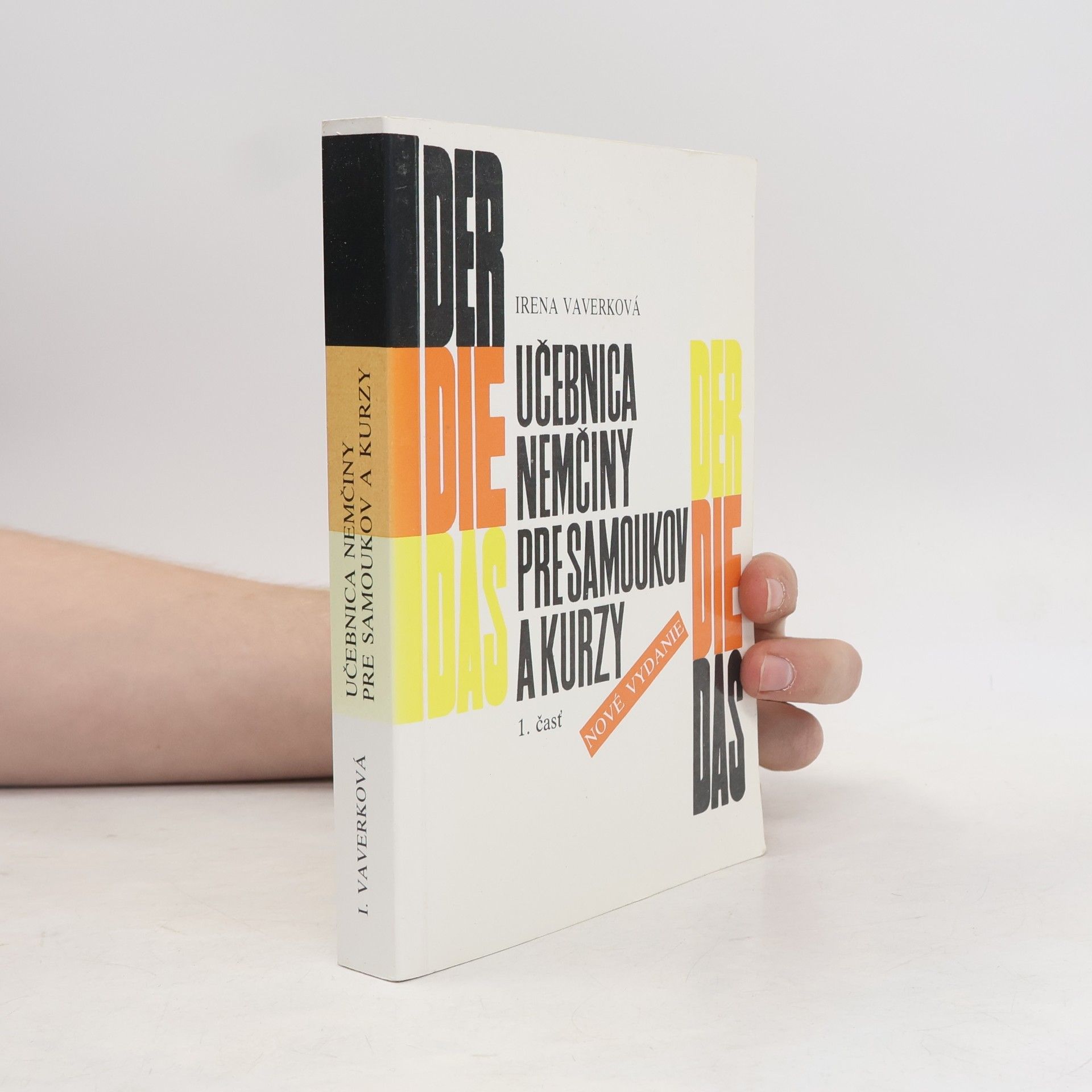Irena Vaverková Učebnica nemčiny pre samoukov a kurzy. 1. časť