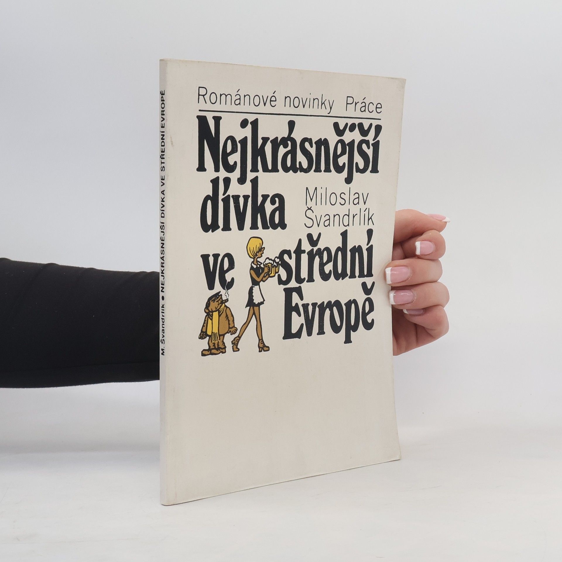 Jiří Winter Neprakta Nejkrásnější dívka ve střední Evropě