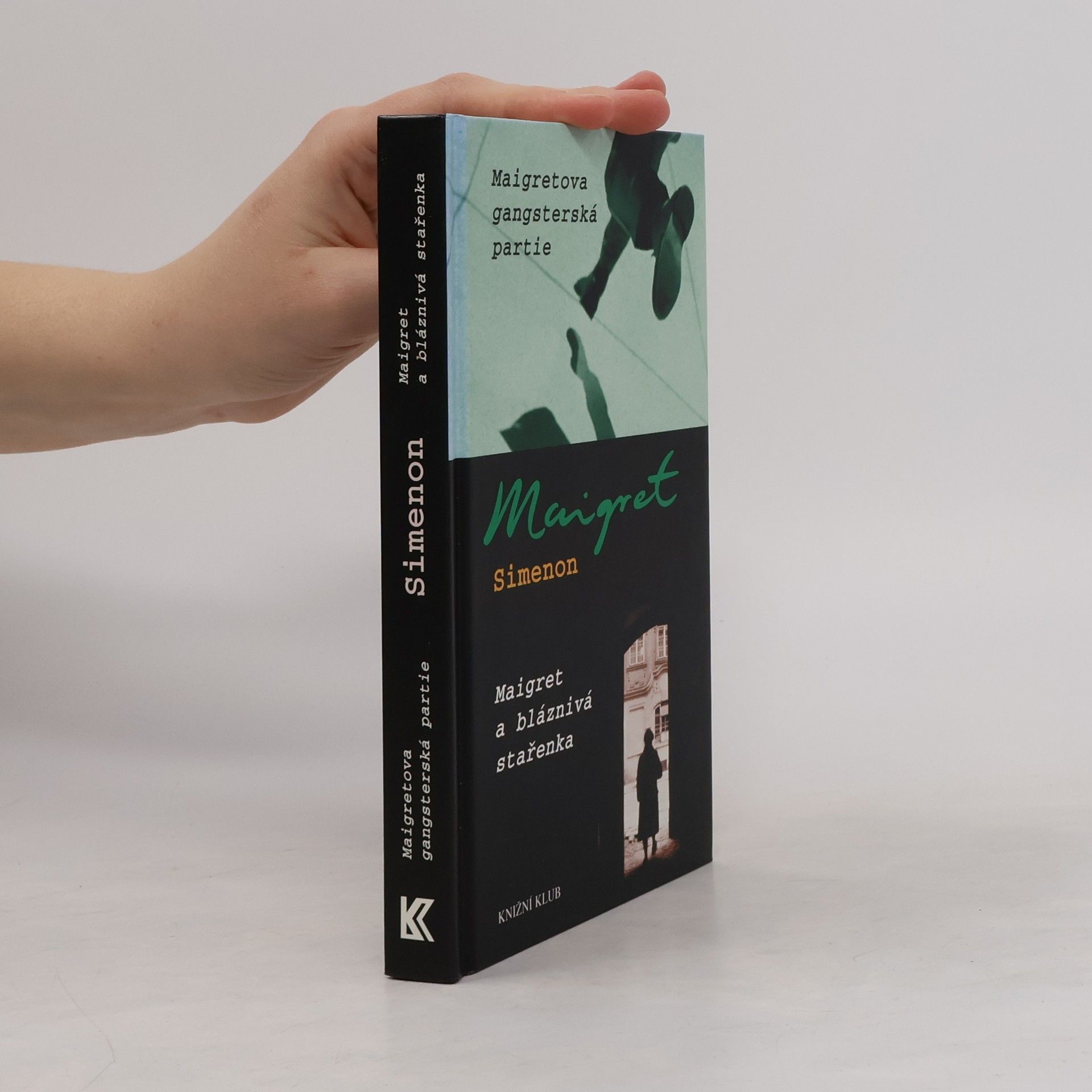 Georges Simenon Maigretova gangsterská partie ; Maigret a bláznivá stařenka
