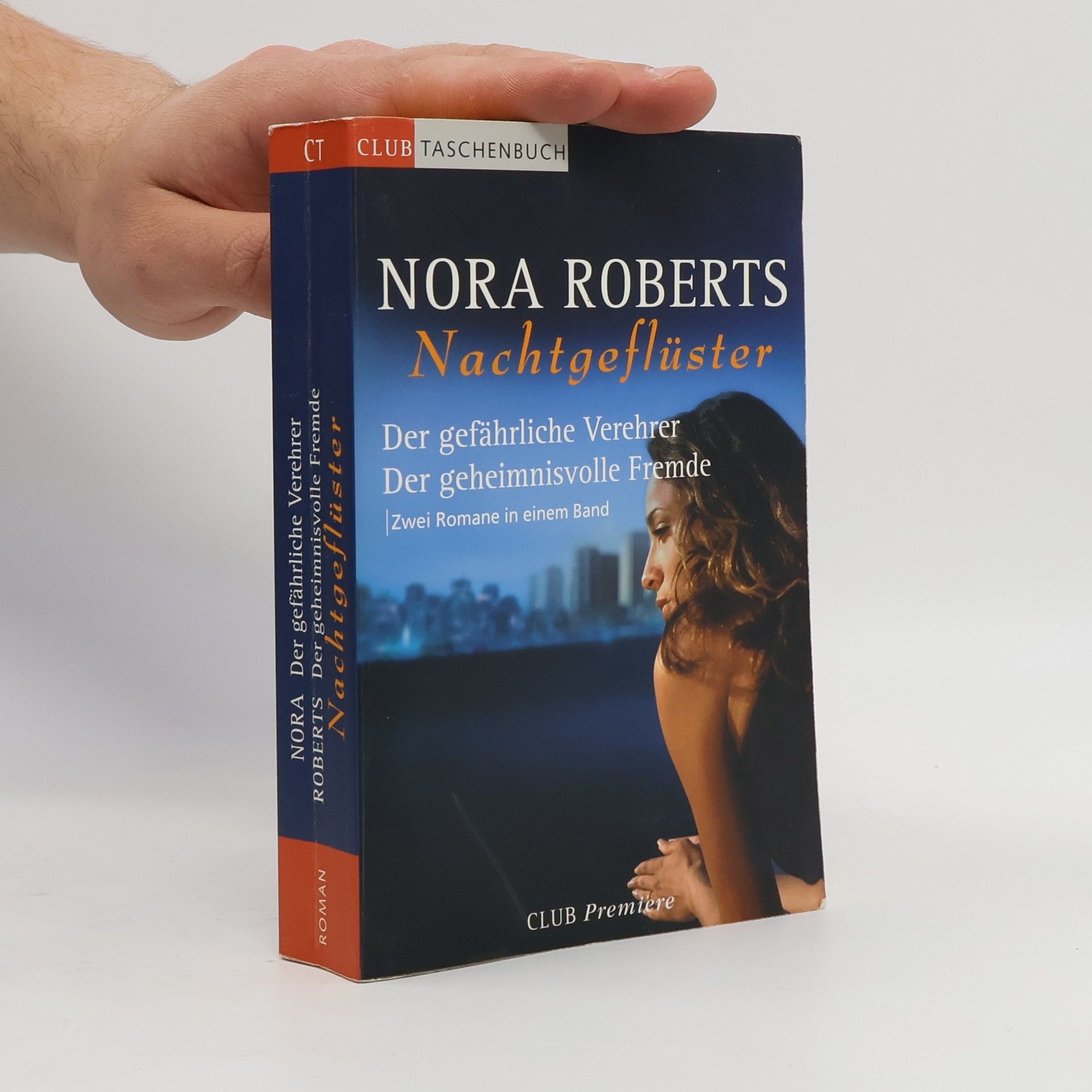 Nora Roberts Nachtgeflüster. Der gefährliche Verehrer. Der geheimnisvolle Fremde