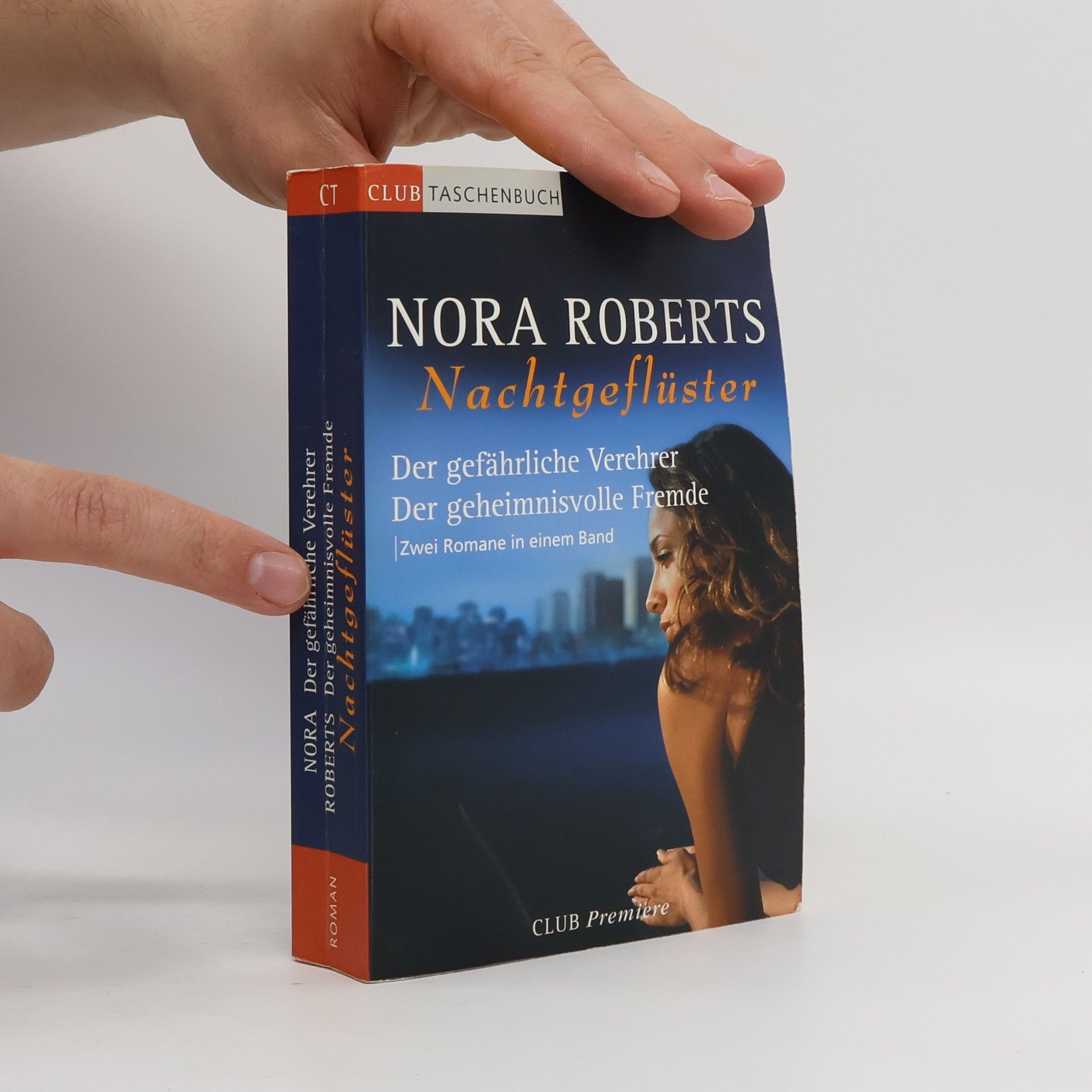 Nora Roberts Nachtgeflüster. Der gefährliche Verehrer. Der geheimnisvolle Fremde