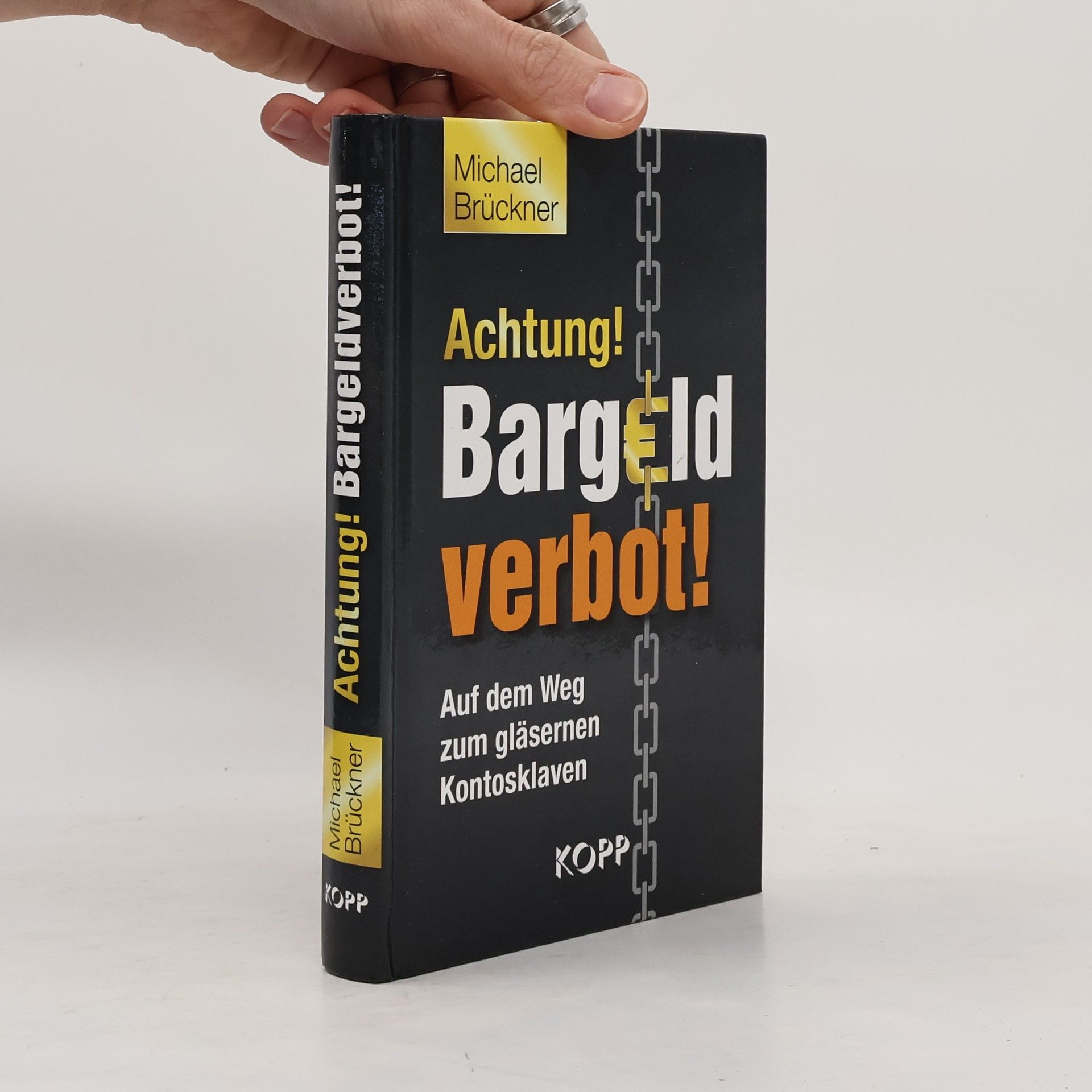 Michael Brückner Achtung! Bargeld verbot!