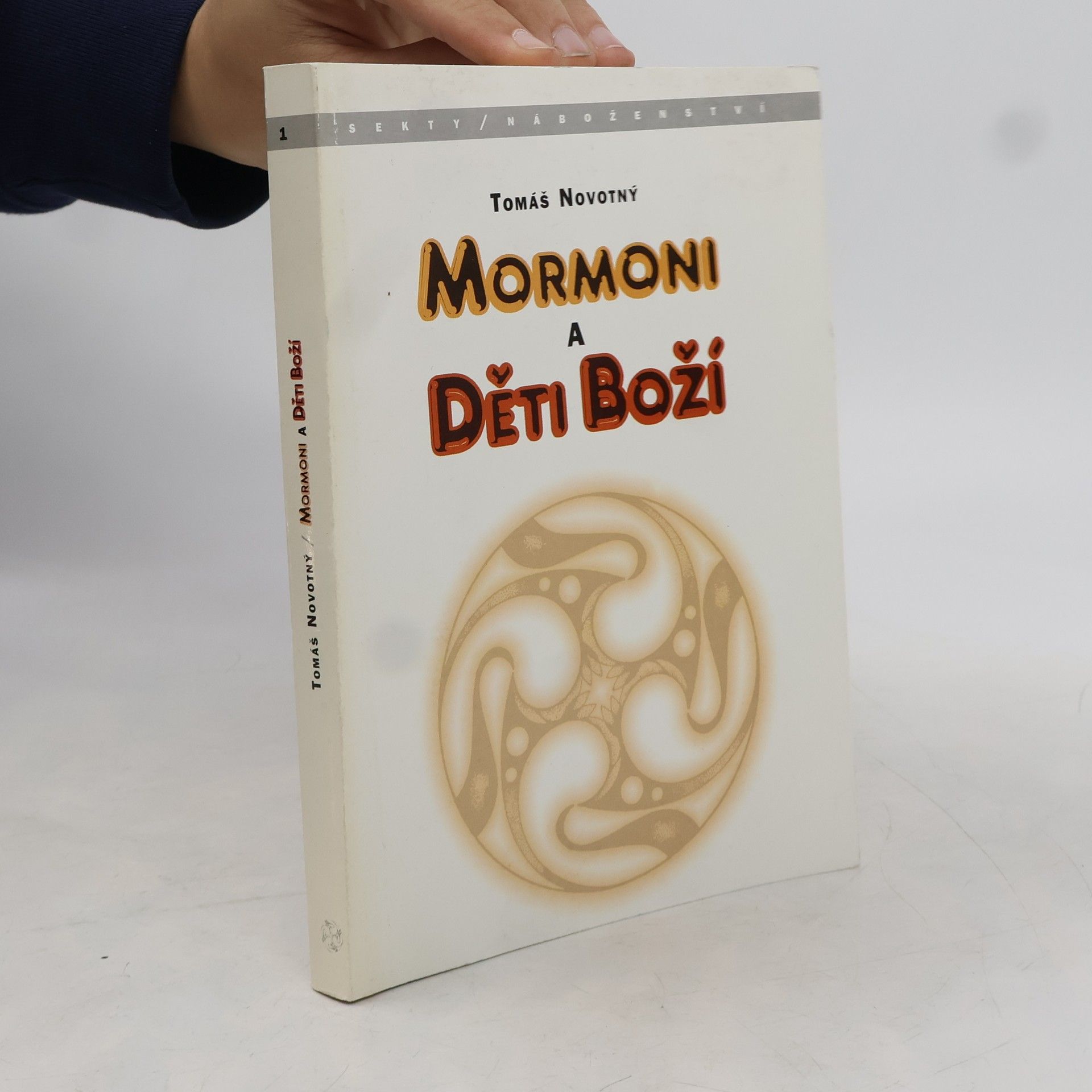 Tomáš Novotný Mormoni a Děti Boží