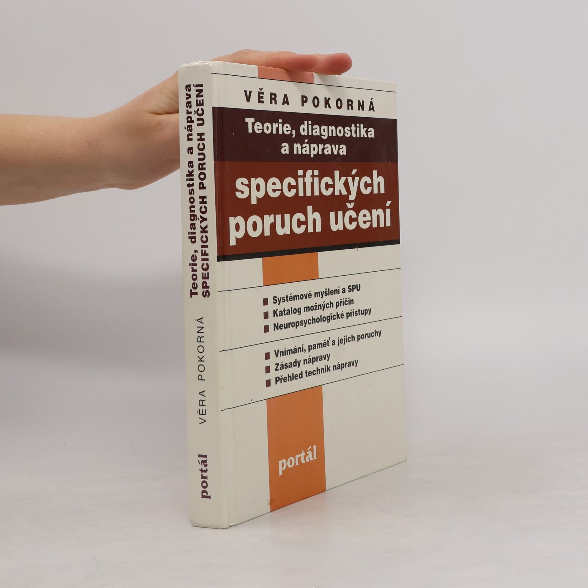Věra Pokorná Teorie, diagnostika a náprava specifických poruch učení