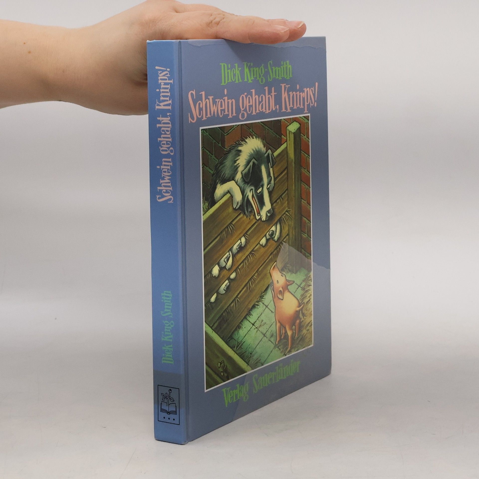 Dick King-Smith Schwein gehabt, Knirps!