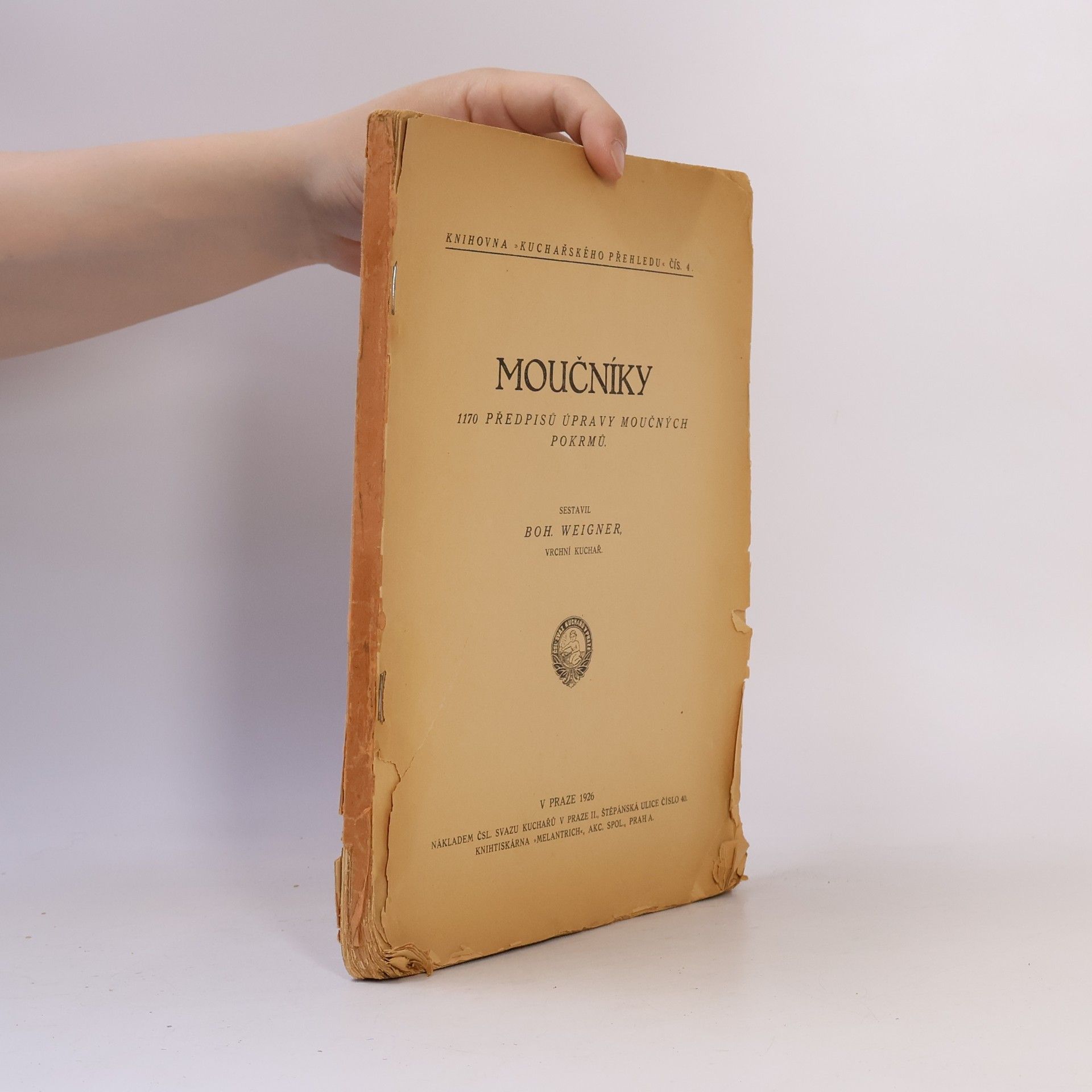 Boh. Weigner Moučníky 1170 předpisů úpravy moučných pokrmů