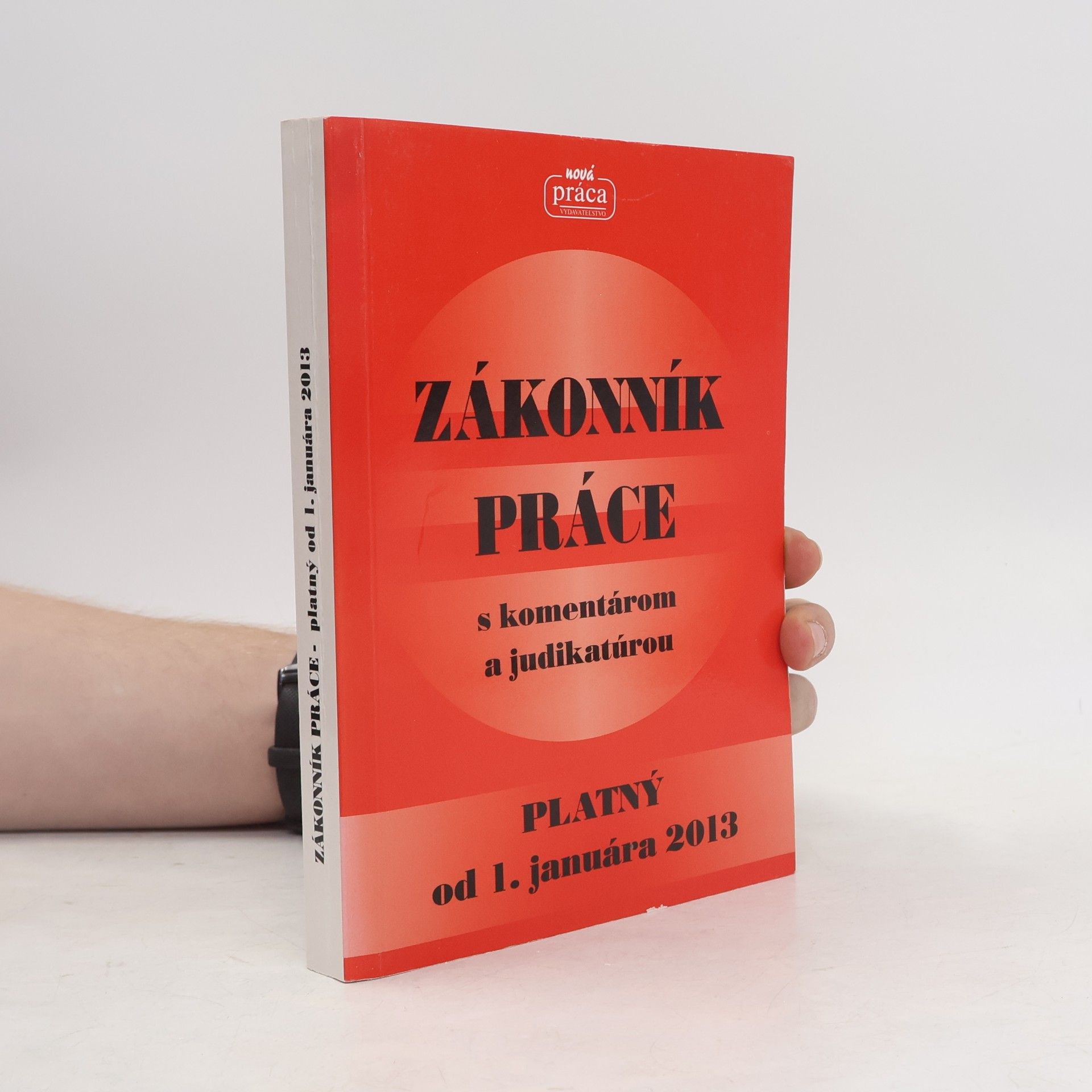 Various authors Zákonník práce s komentárom a judikatúrou