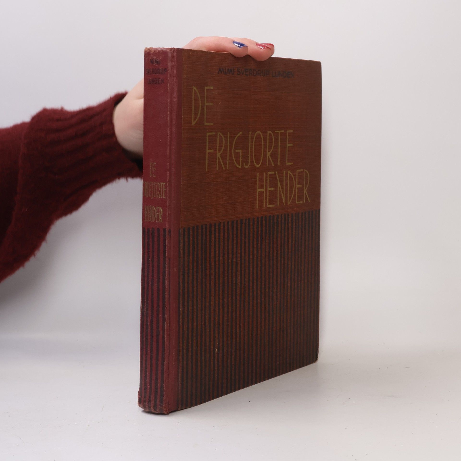 Mimi Sverdrup Lunden De frigjorte hender