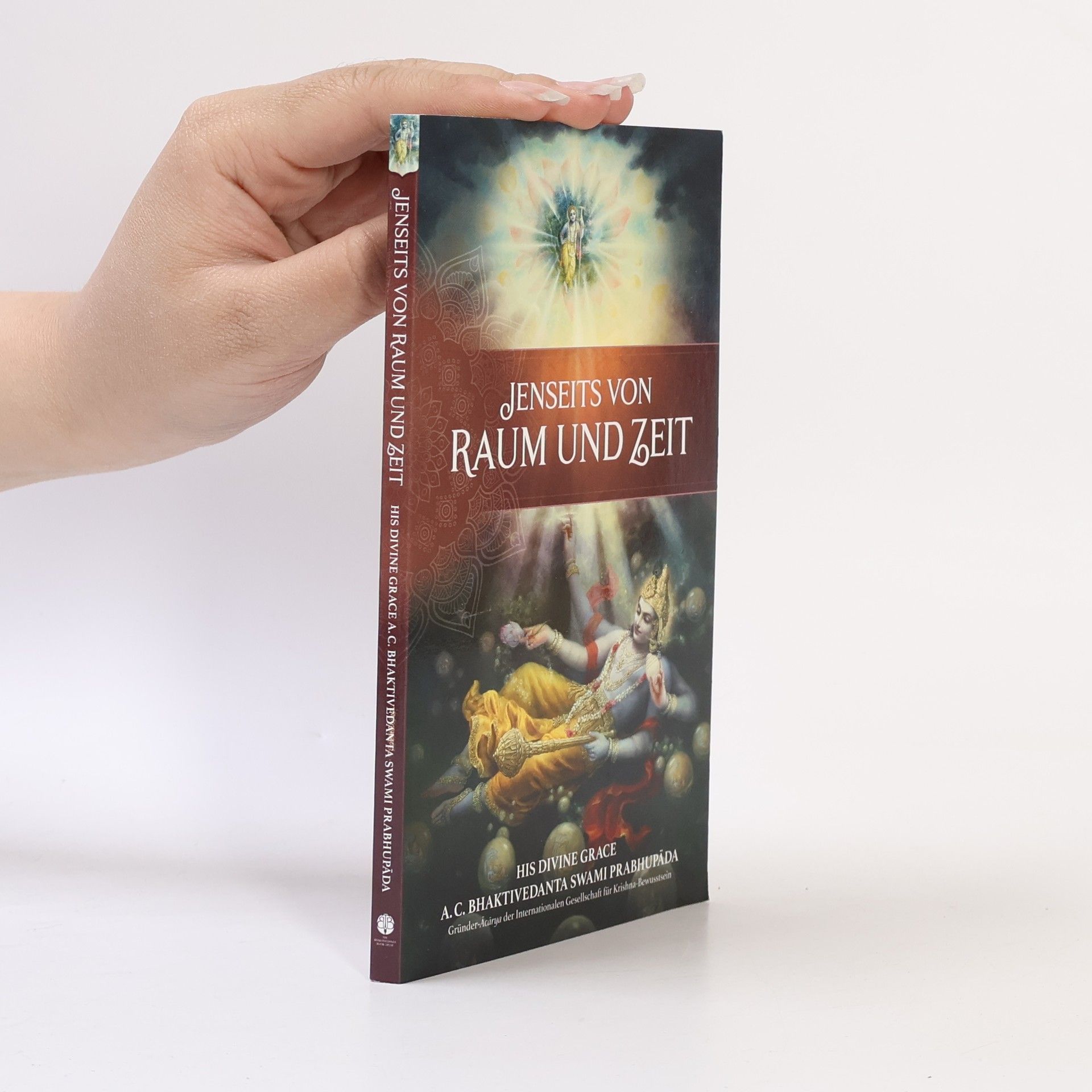 Šrí Šrímad A. Č. Bhaktivédanta Swami Prabhupáda Jenseits von Raum und Zeit