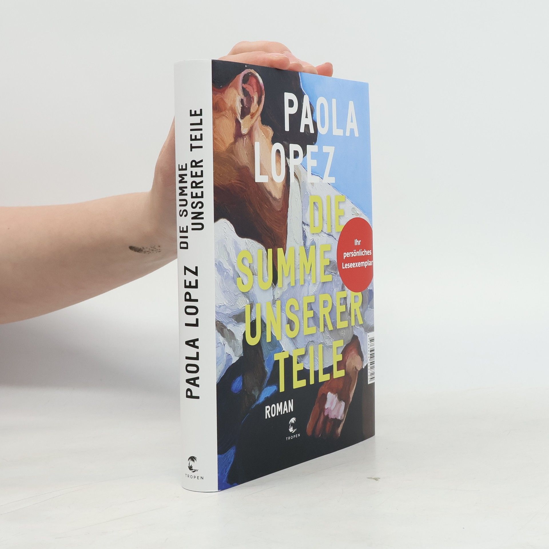 Paola Lopez Die Summe unserer Teile