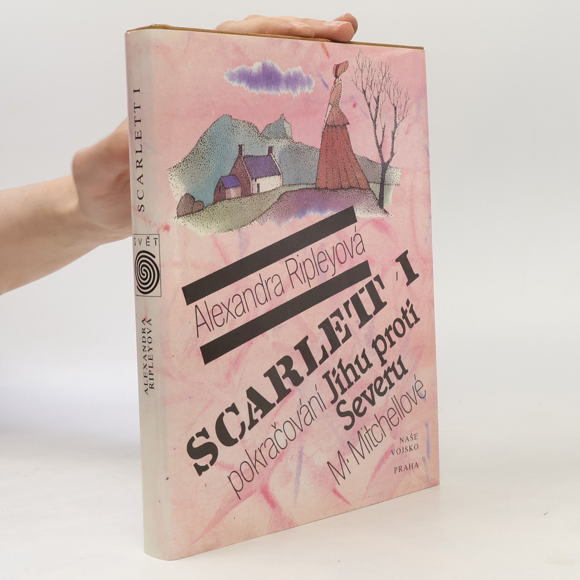 Alexandra Ripleyová Scarlett I. Pokračování Jihu proti Severu