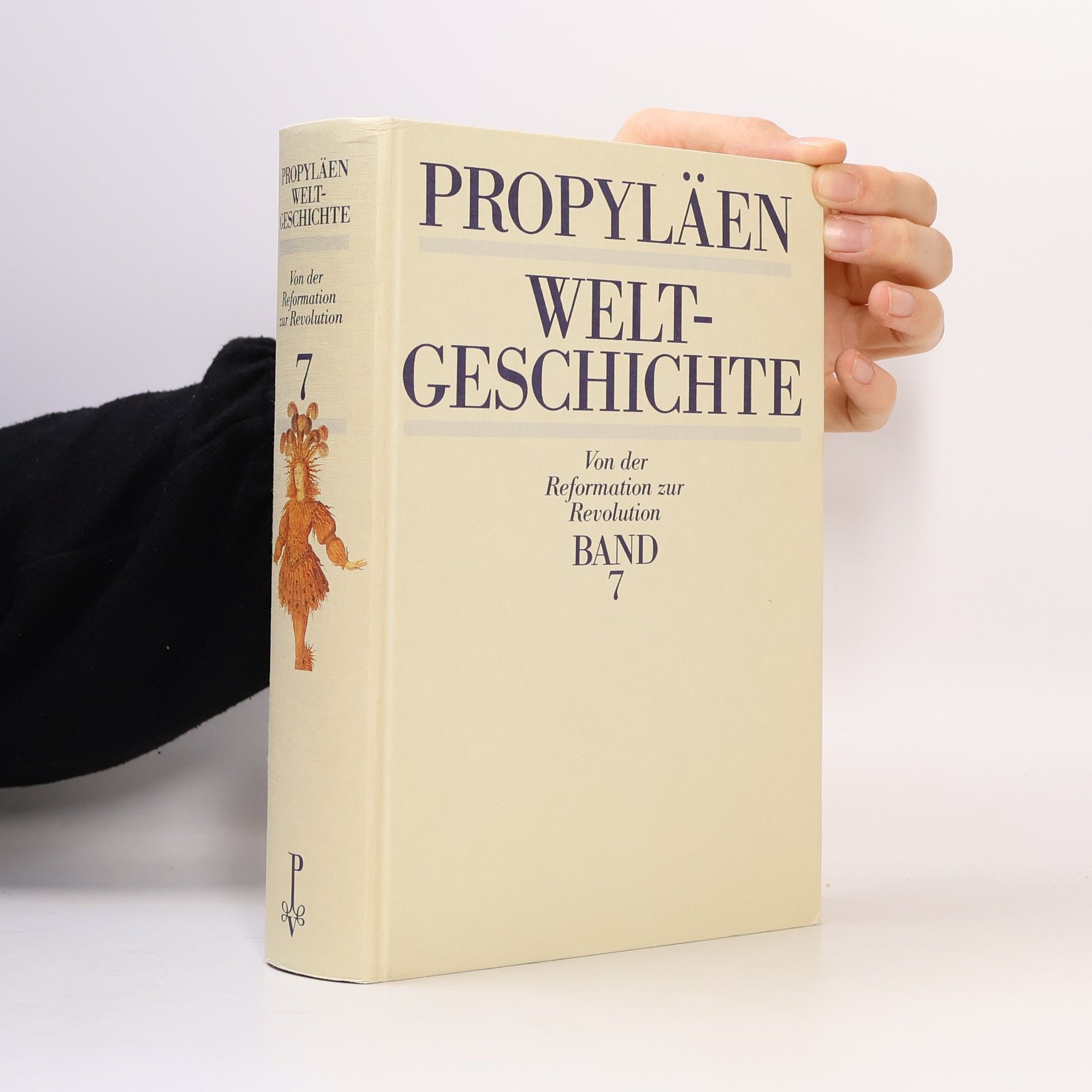 Various authors Propyläen Weltgeschichte 7