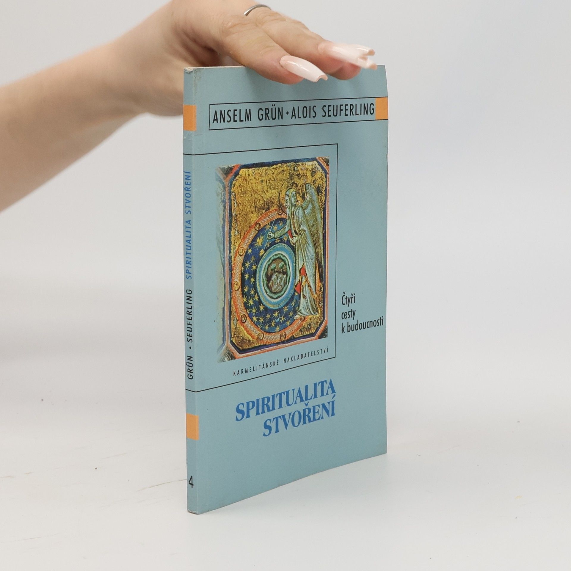 Alois Seuferling Spiritualita stvoření : čtyři cesty k budoucnosti