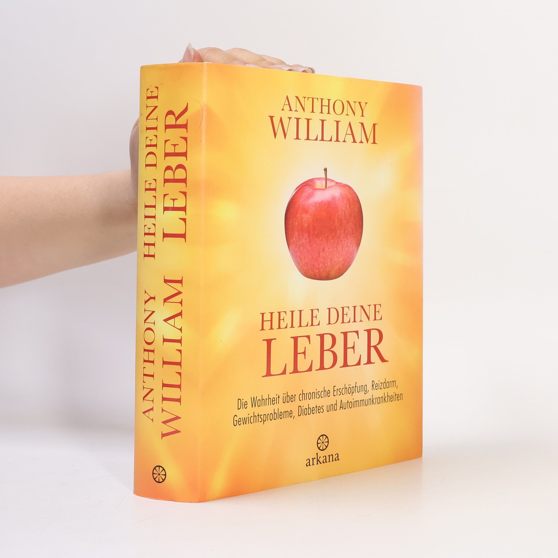 Anthony William Heile deine Leber